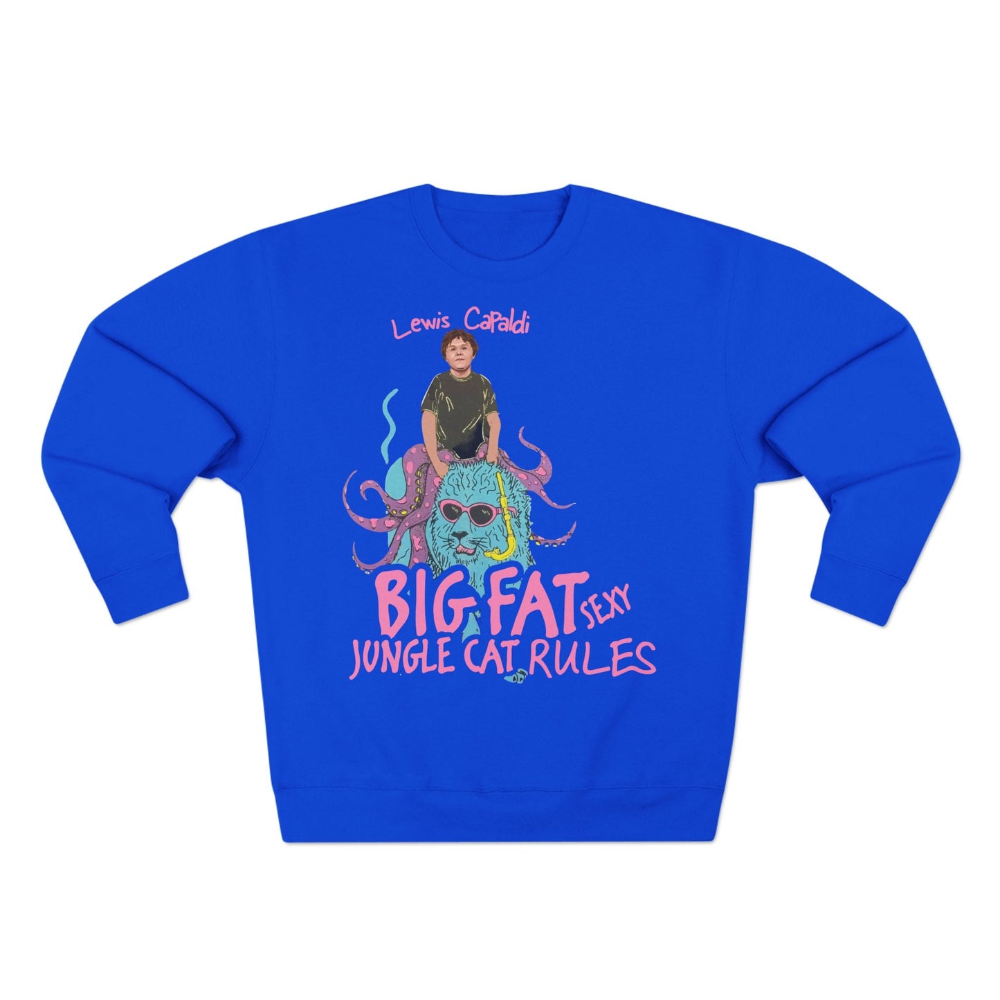 Lewis Capaldi Unisex Crewneck Sweatshirt - Big Fat Sexy Jungle Cats