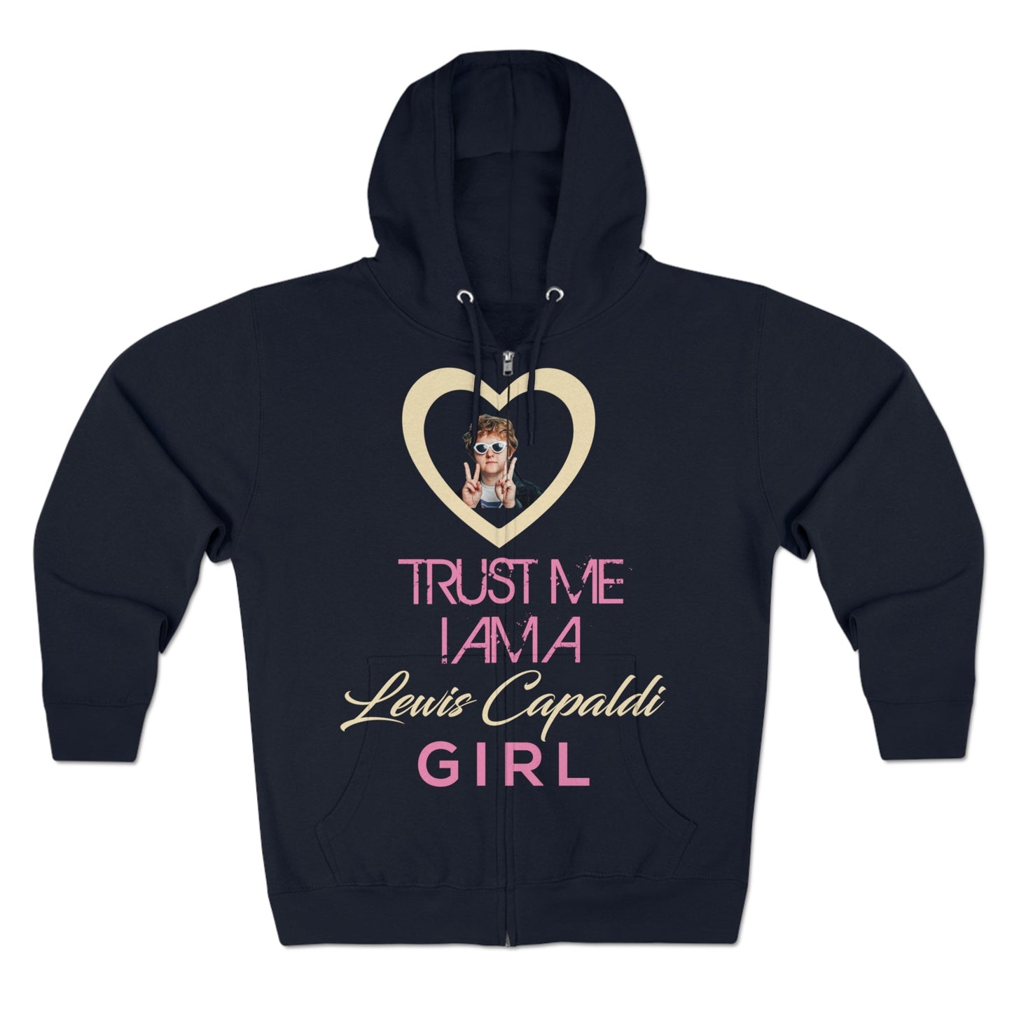 Lewis Capaldi Unisex Zip Hoodie - Trust me I am a Lewis Capaldi Girl