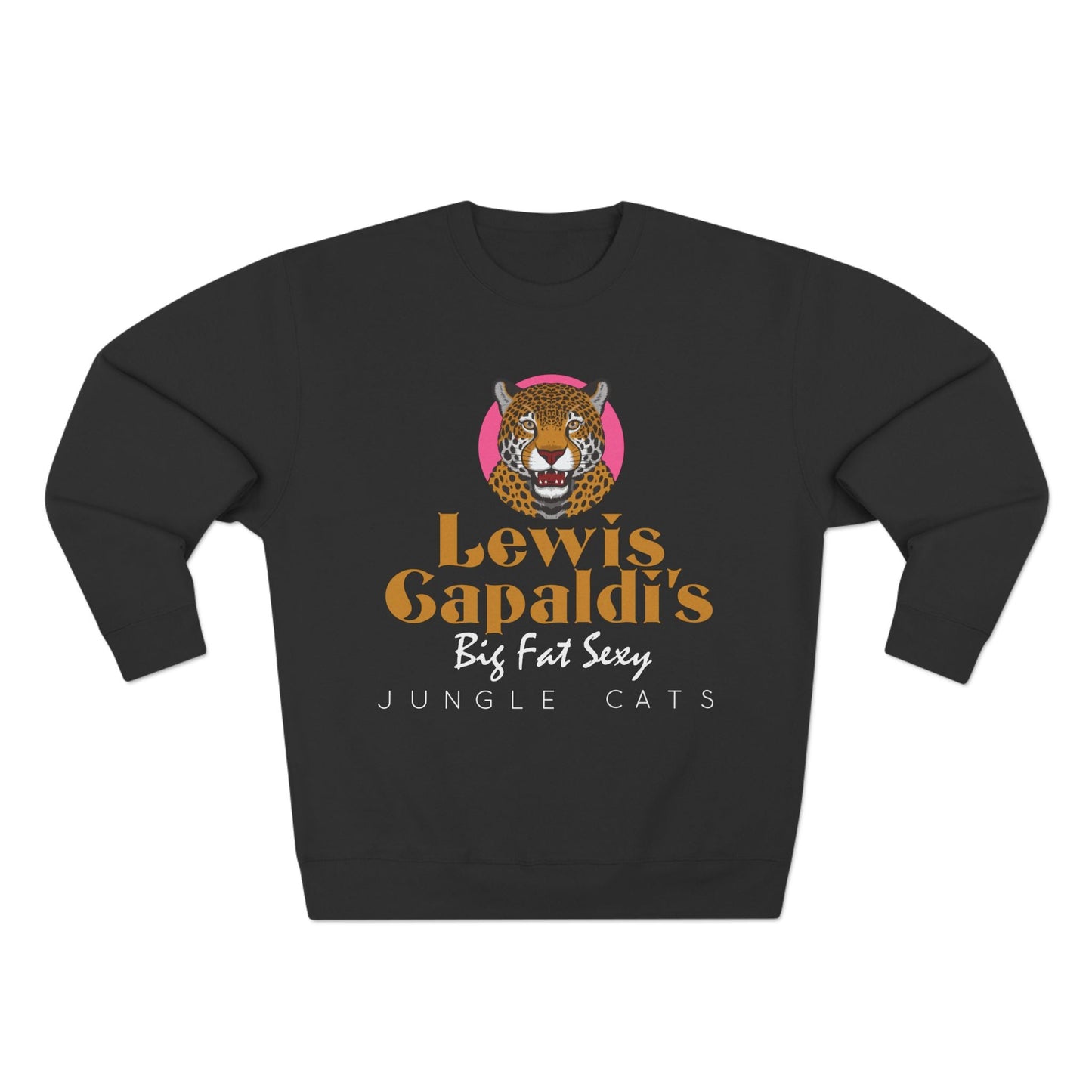 Lewis Capaldi Unisex Crewneck Sweatshirt - Big Fat Sexy Jungle Cats - Black / S - Sweatshirt