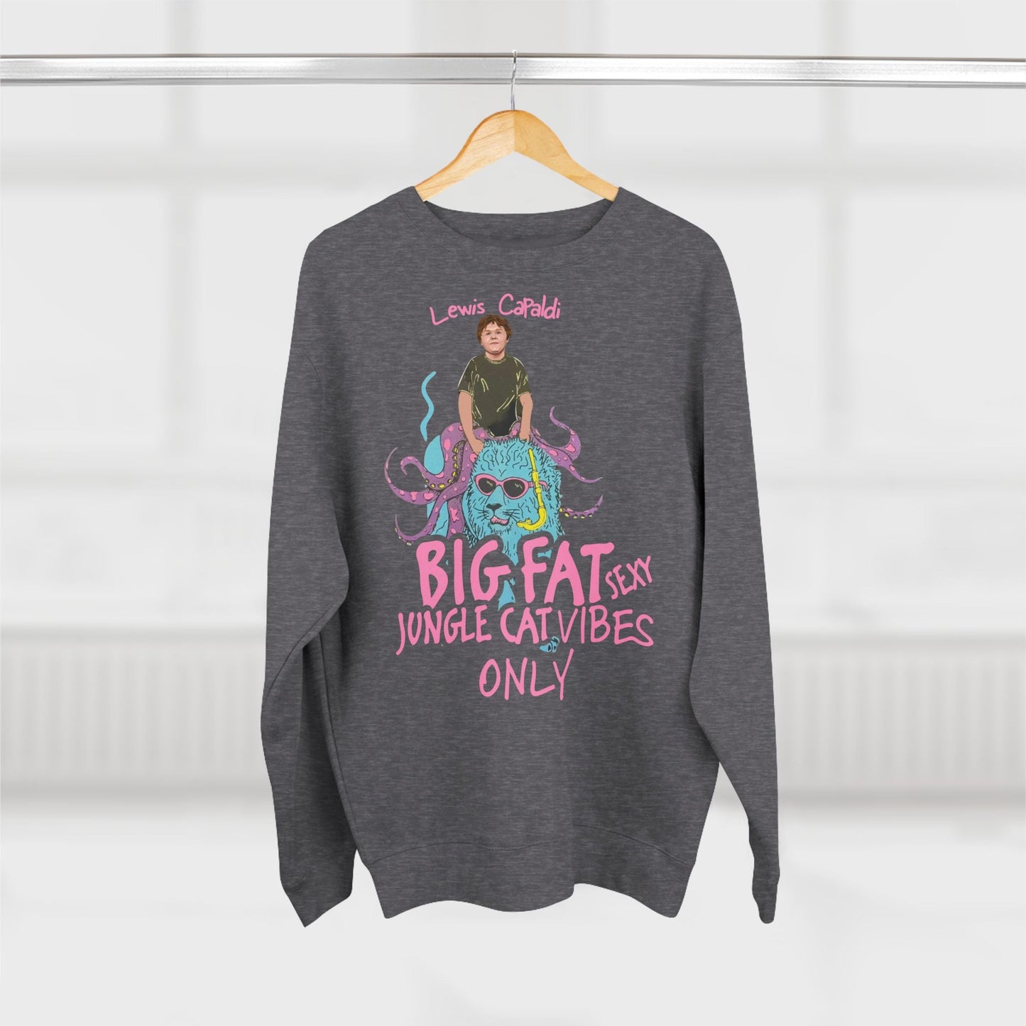 Lewis Capaldi Unisex Crewneck Sweatshirt - Big Fat Sexy Jungle Cats