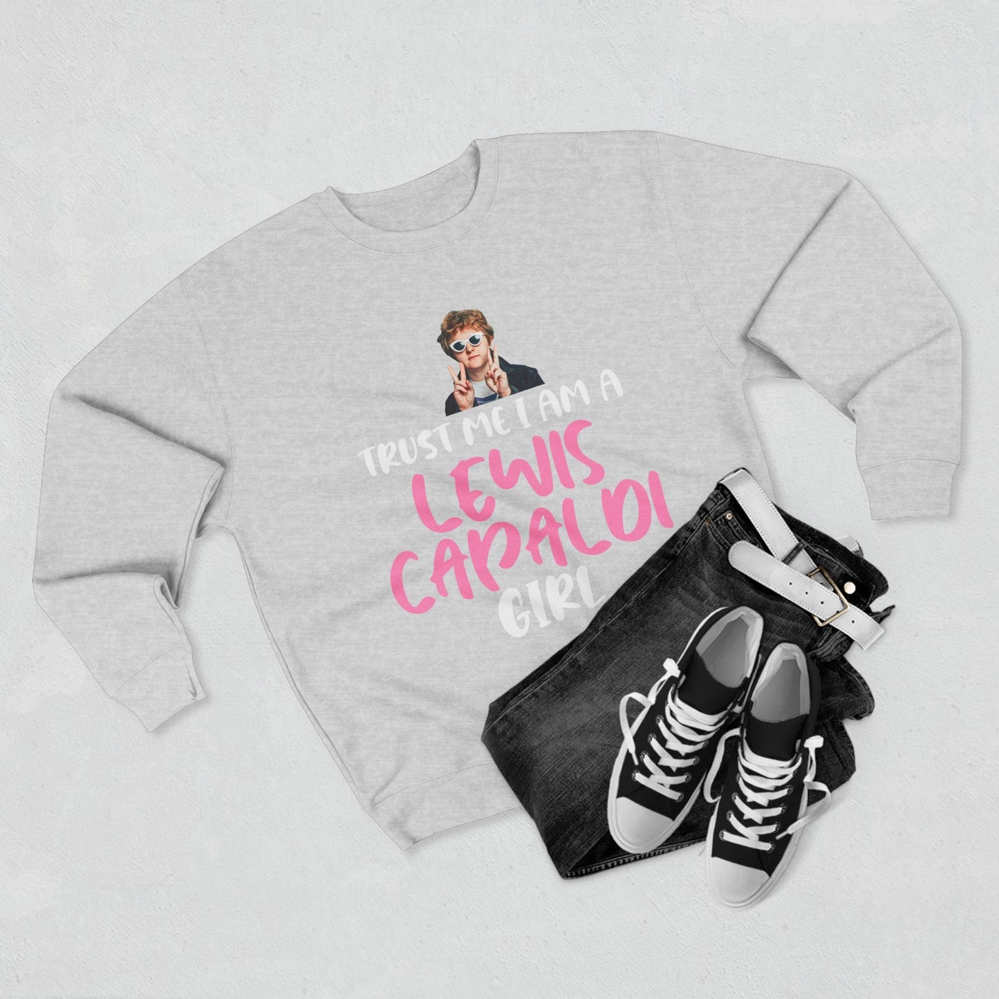 Lewis Capaldi Unisex Crewneck Sweatshirt - Trust Me I Am A Lewis Capaldi Girl