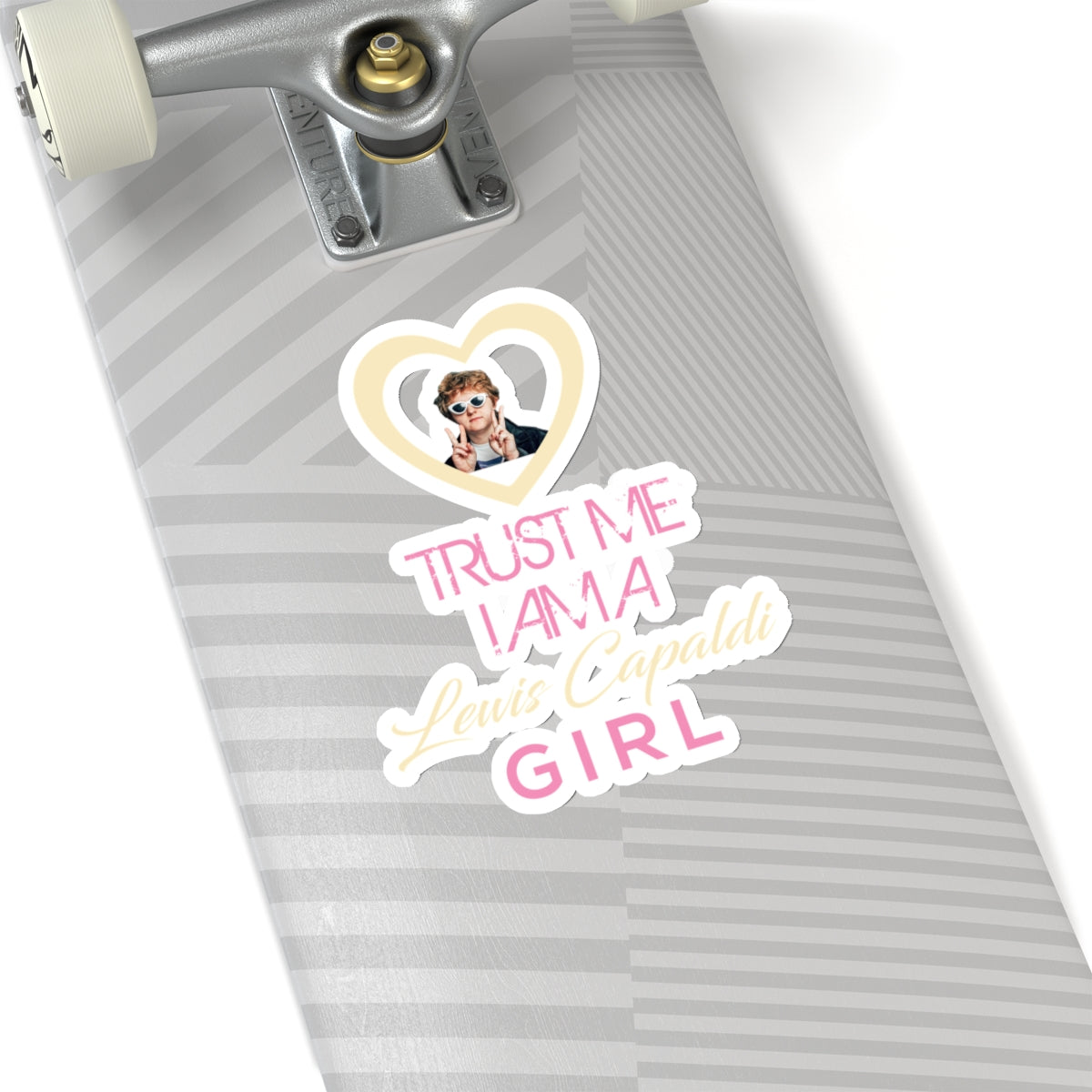 Lewis Capaldi Kiss-Cut Stickers - Trust me I am a Lewis Capaldi girl