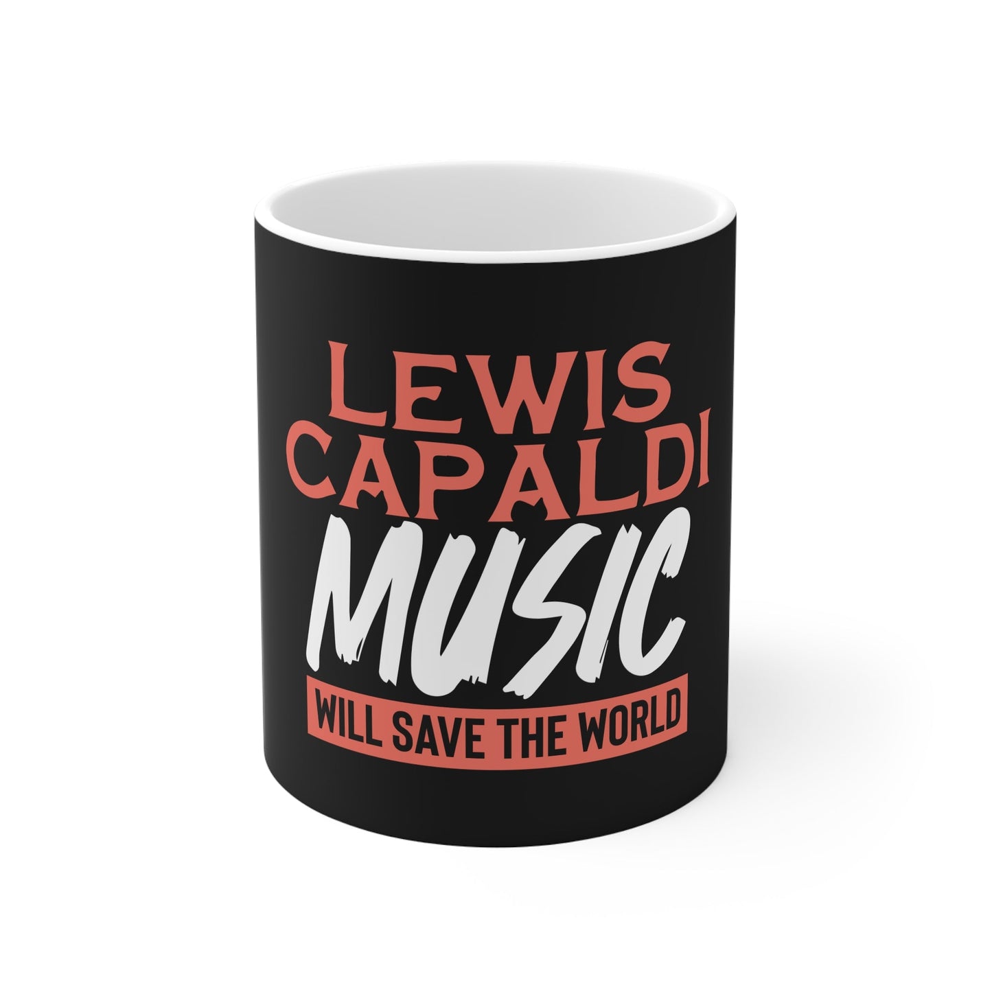 Lewis Capaldi Mug - Lewis Capaldi music will save the world