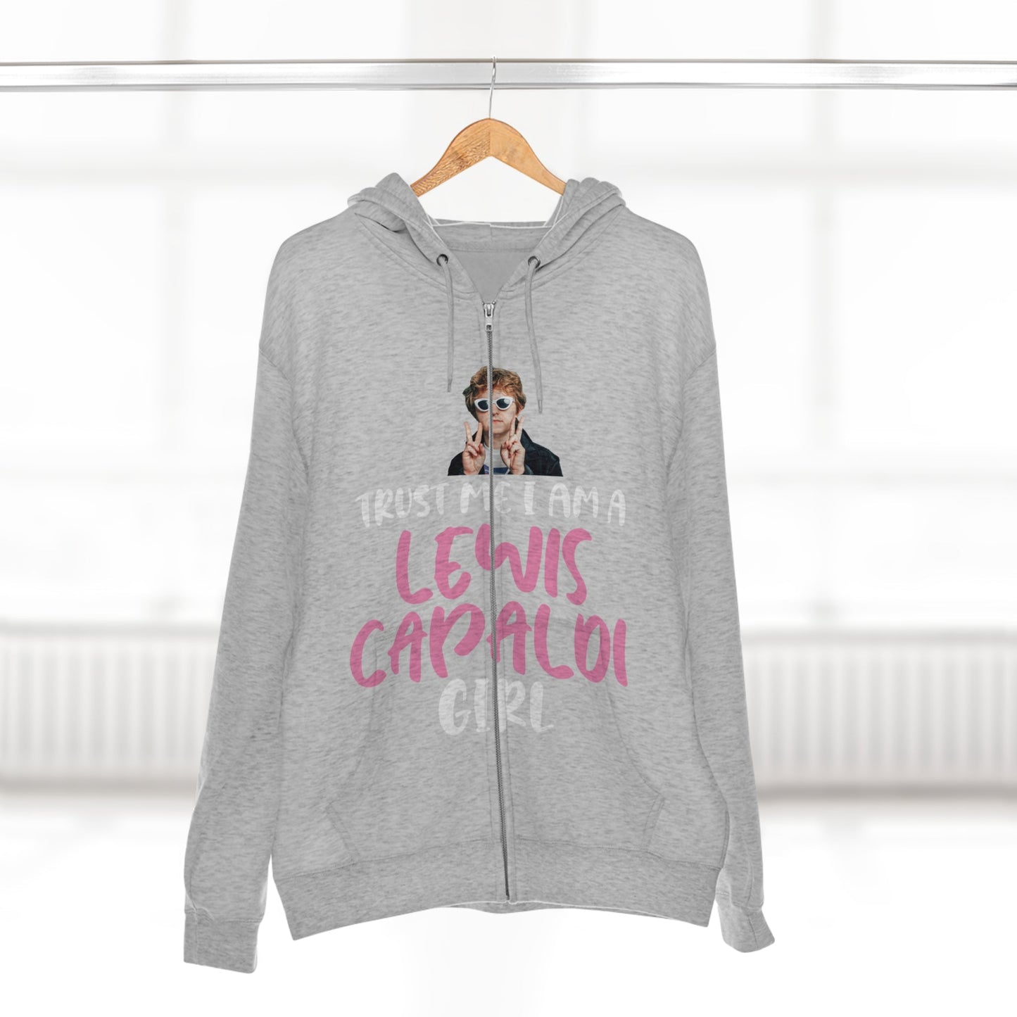 Lewis Capaldi Unisex Zip Hoodie - Trust me I am a Lewis Capaldi Girl