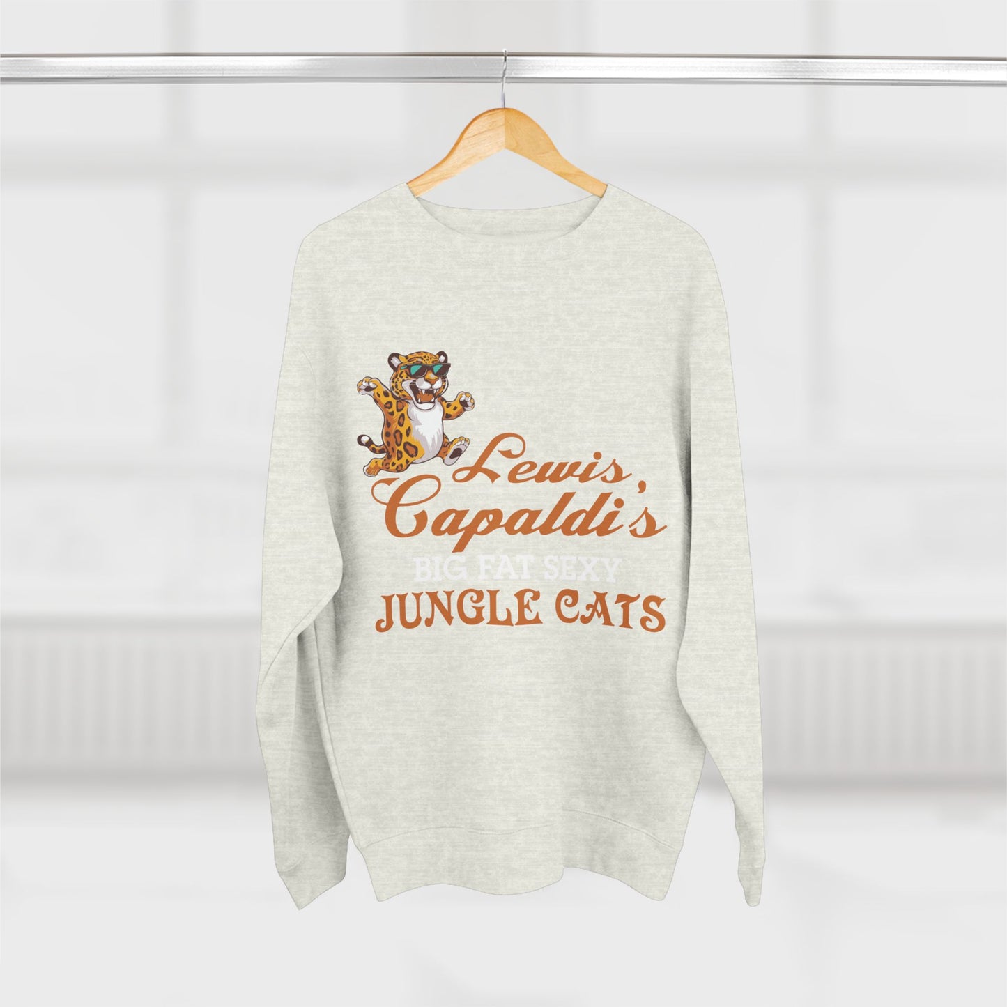 Lewis Capaldi Unisex Crewneck Sweatshirt - Big Fat Sexy Jungle Cats