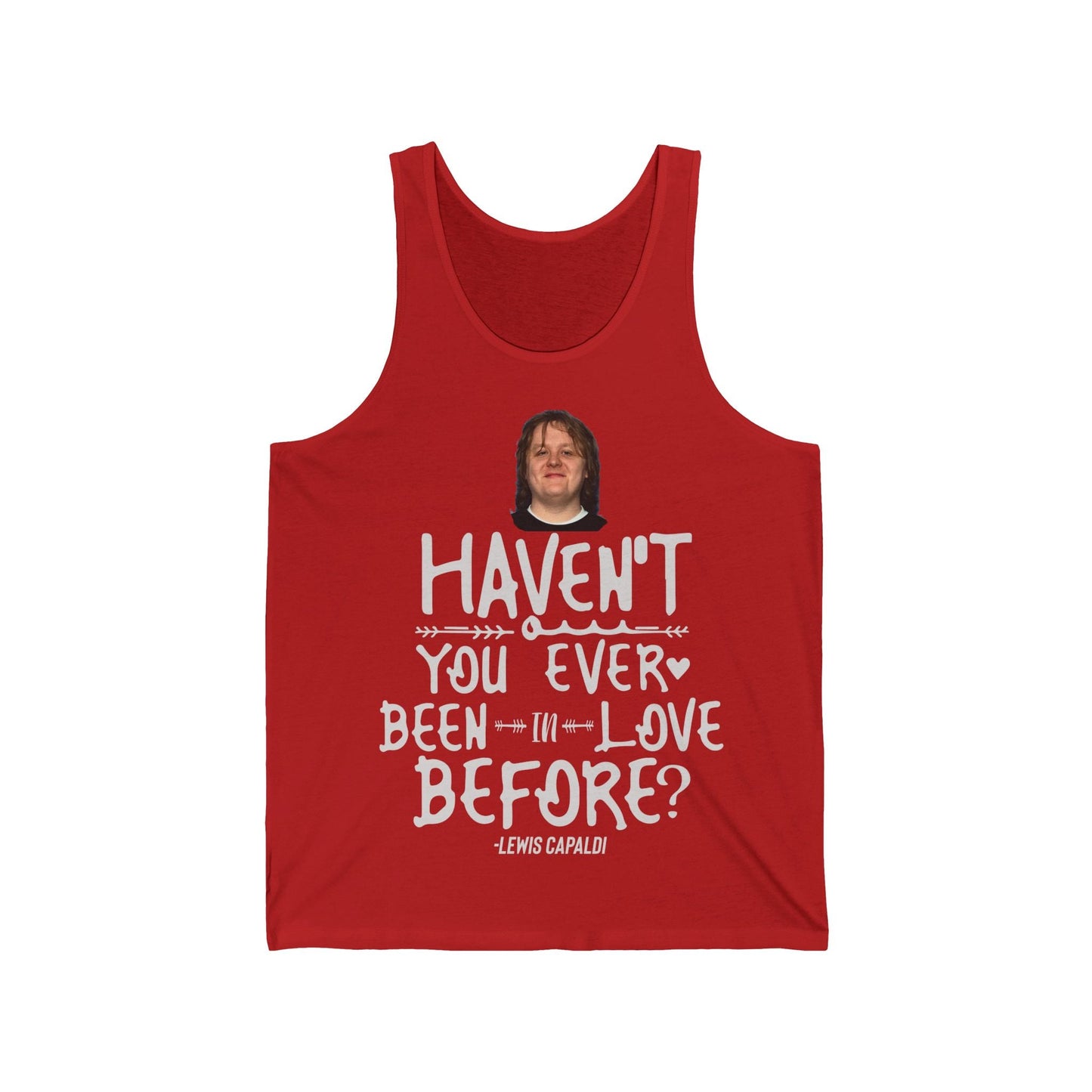 Lewis Capaldi Unisex Jersey Tank Top - Haven't you ever been in love before