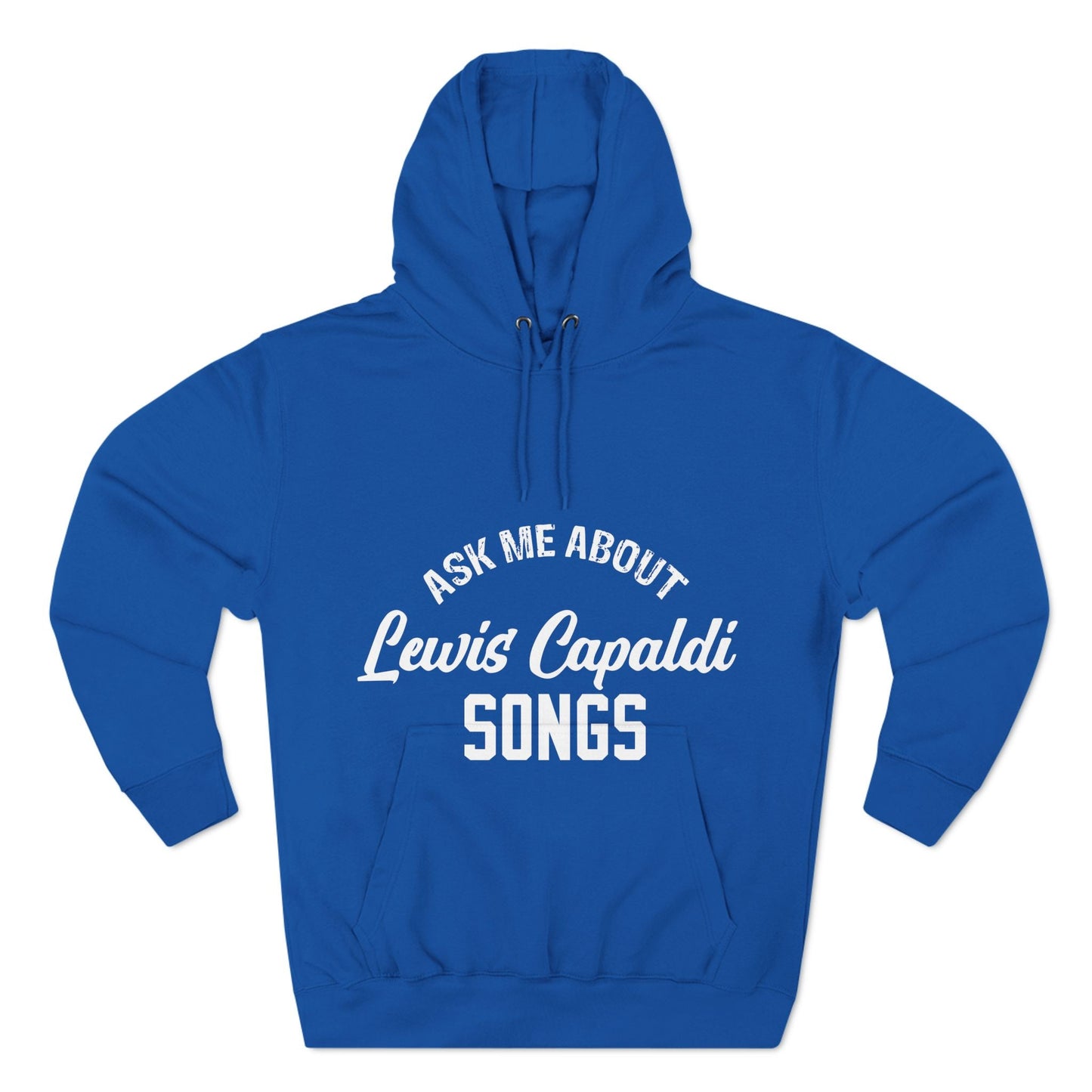 Lewis Capaldi Three-Panel Fleece Hoodie - Ask me about Lewis Capaldi songs