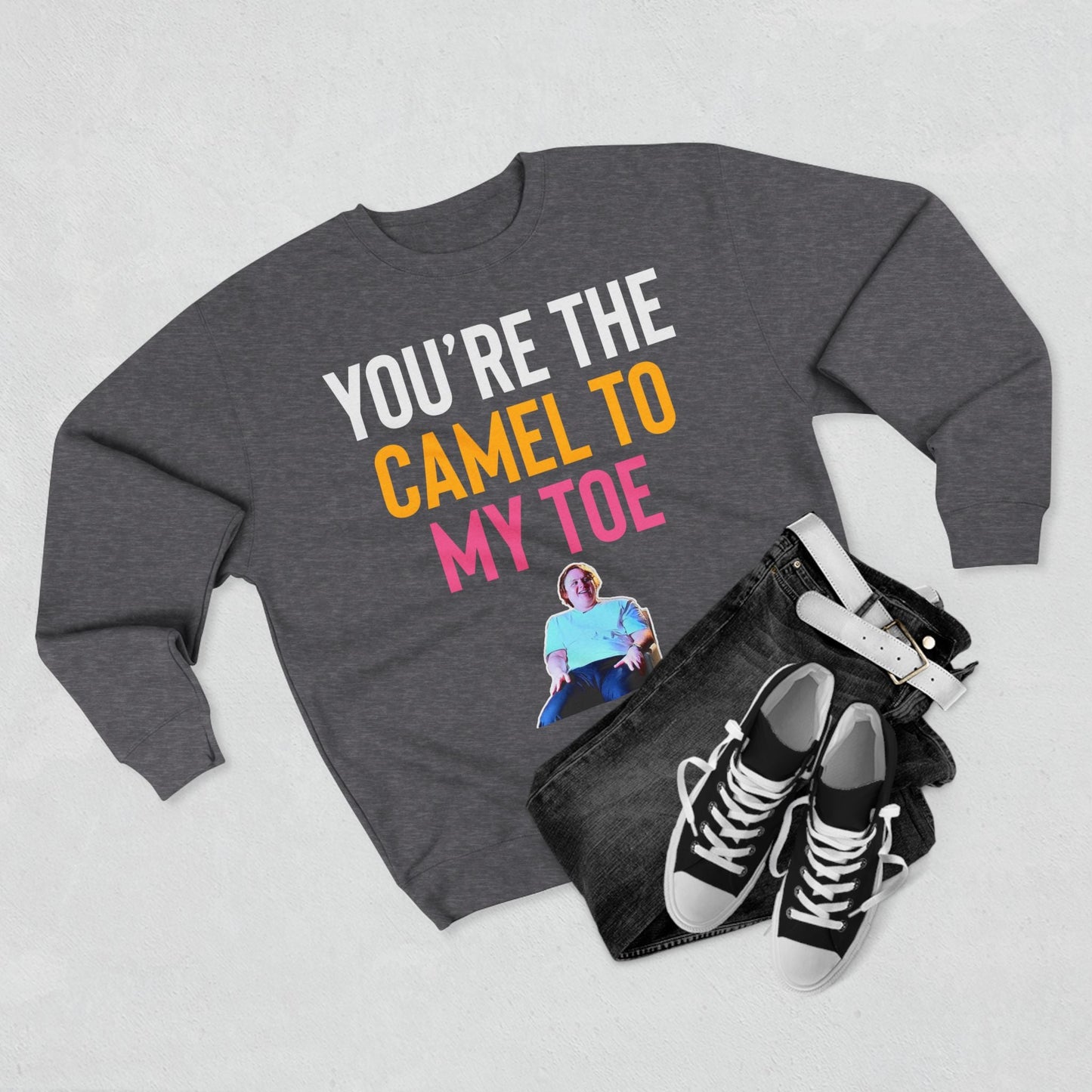 Lewis Capaldi Unisex Crewneck Sweatshirt - You are the camel to my toe