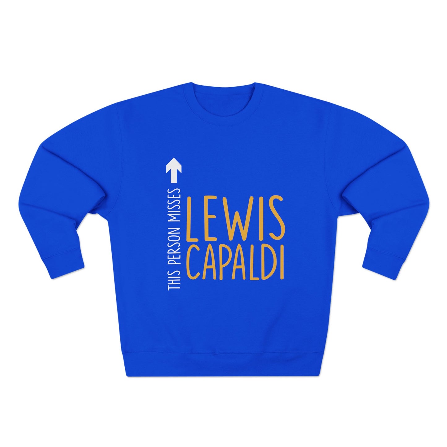 Lewis Capaldi Unisex Crewneck Sweatshirt - This Person Misses Lewis Capaldi