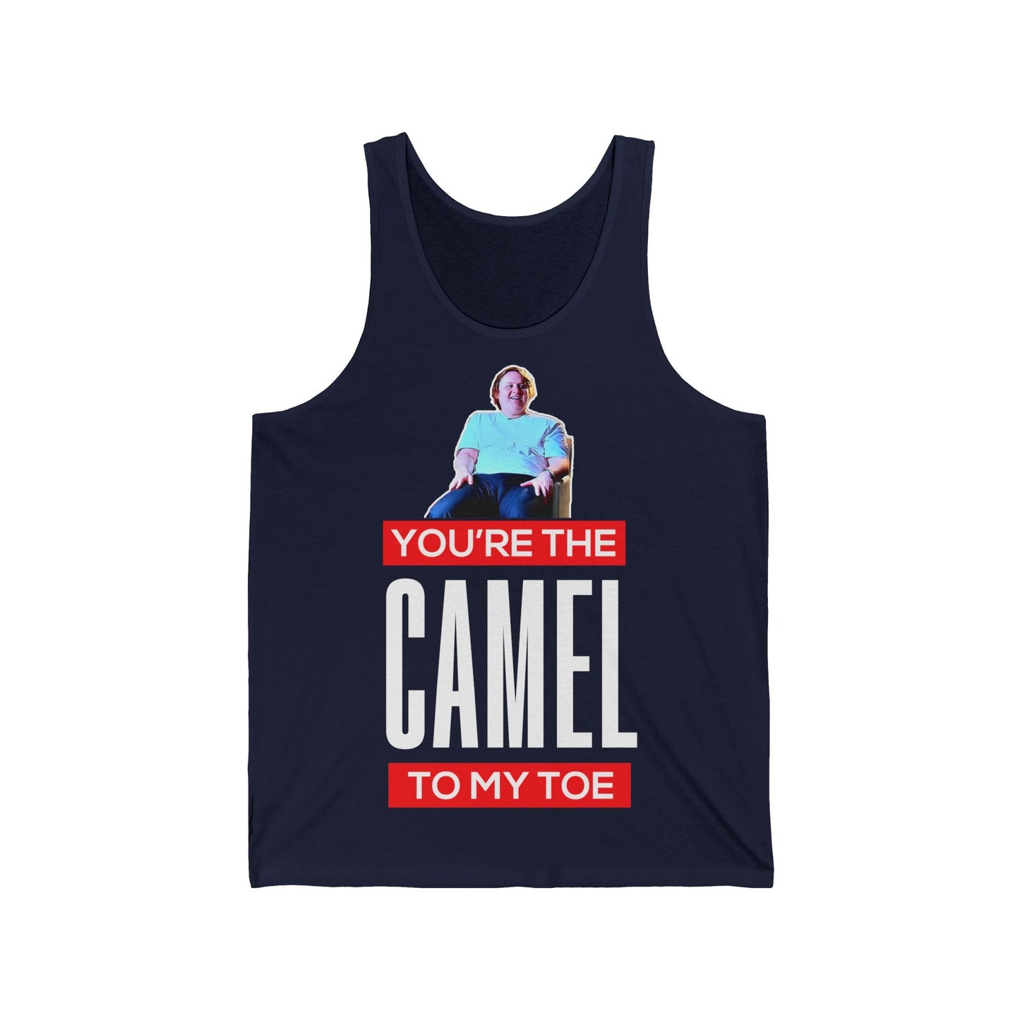 Lewis Capaldi Unisex Jersey Tank Top - You're the camel to my toe