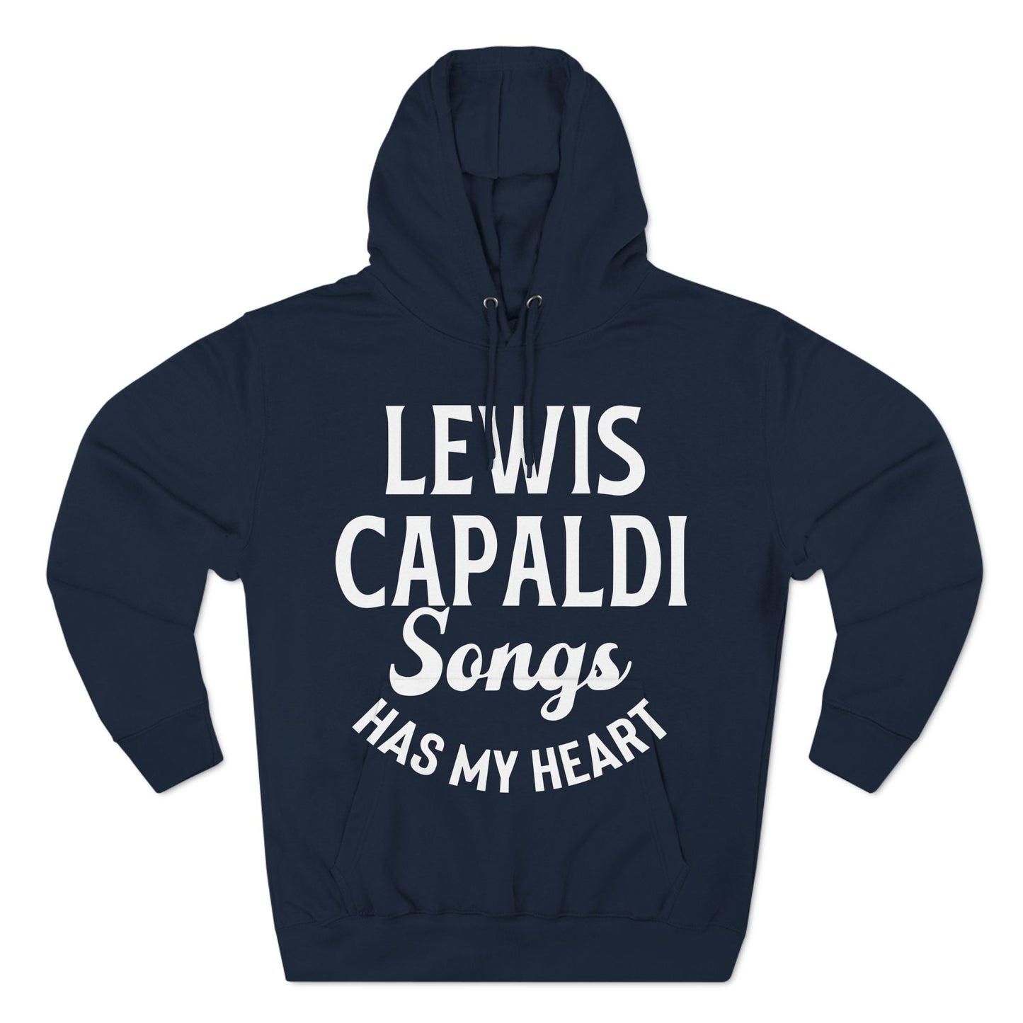 Lewis Capaldi Three-Panel Fleece Hoodie - Lewis Capaldi songs has my heart