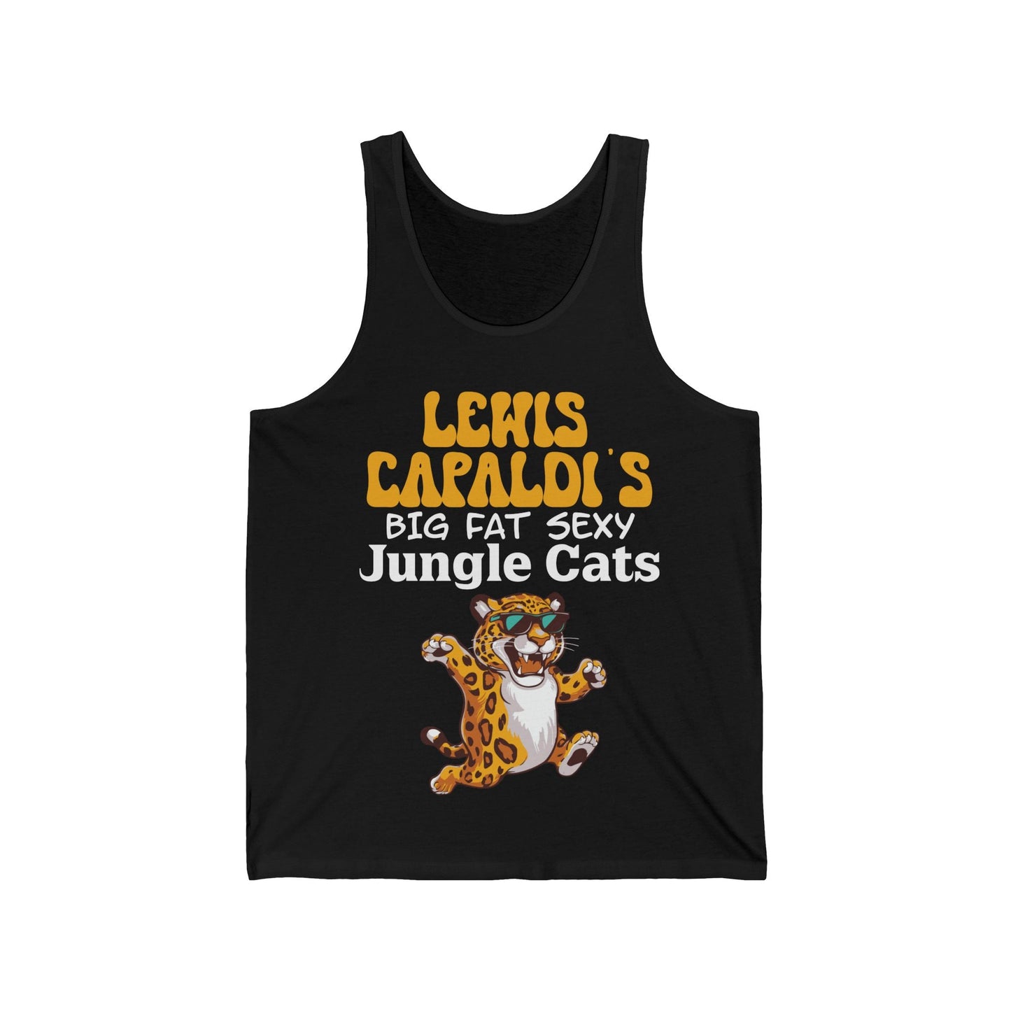 Lewis Capaldi Unisex Jersey Tank Top - Big Fat Sexy Jungle Cats - S / Black - Tank Top