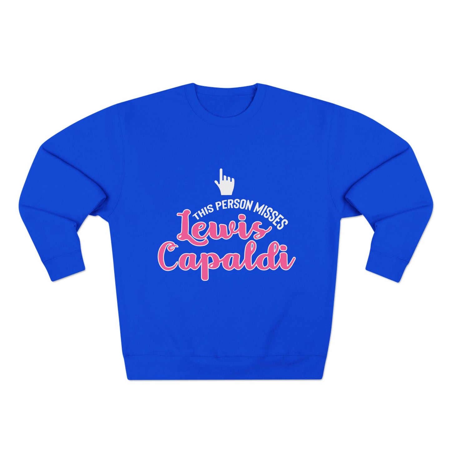 Lewis Capaldi Unisex Crewneck Sweatshirt - This Person Misses Lewis Capaldi