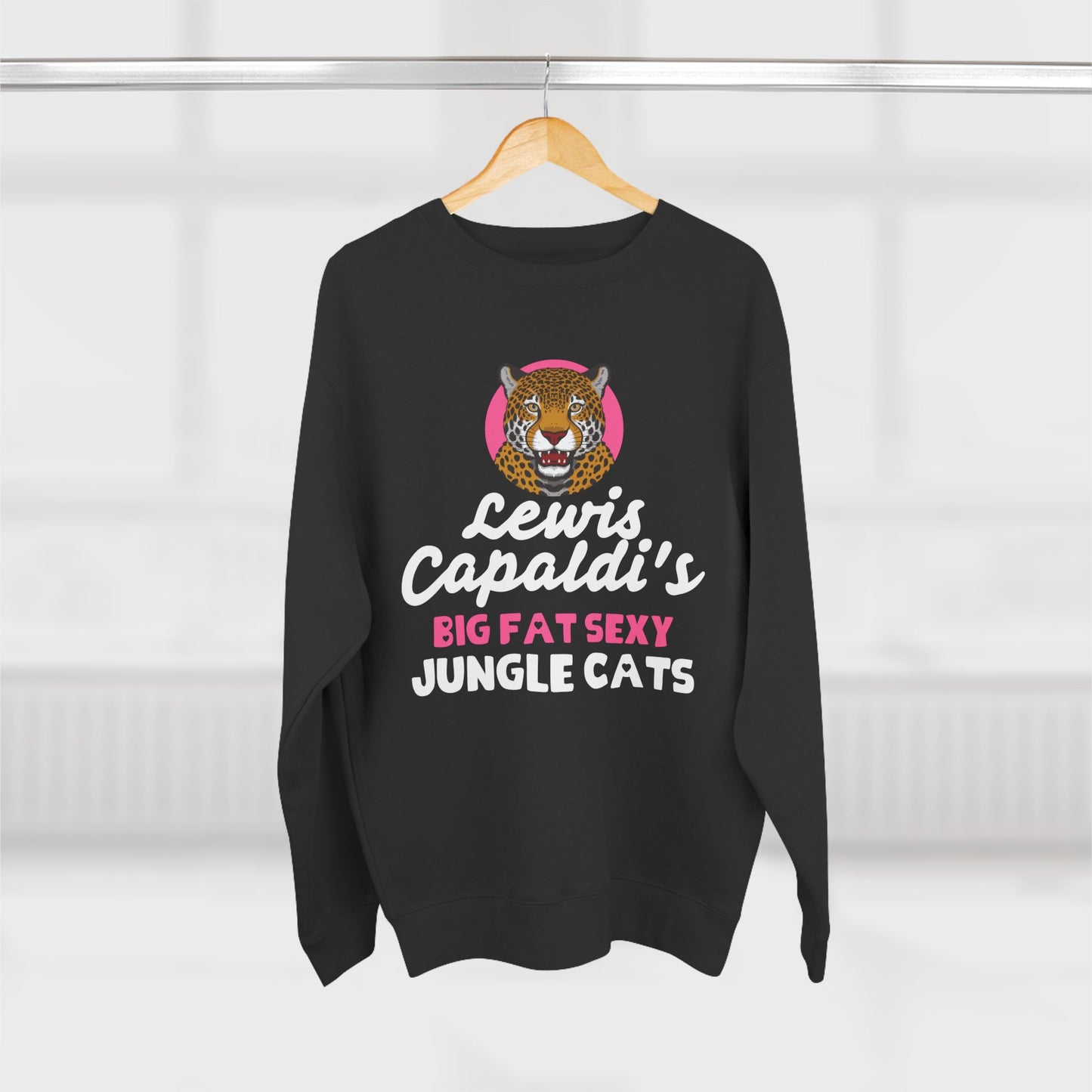 Lewis Capaldi Unisex Crewneck Sweatshirt - Big Fat Sexy Jungle Cats