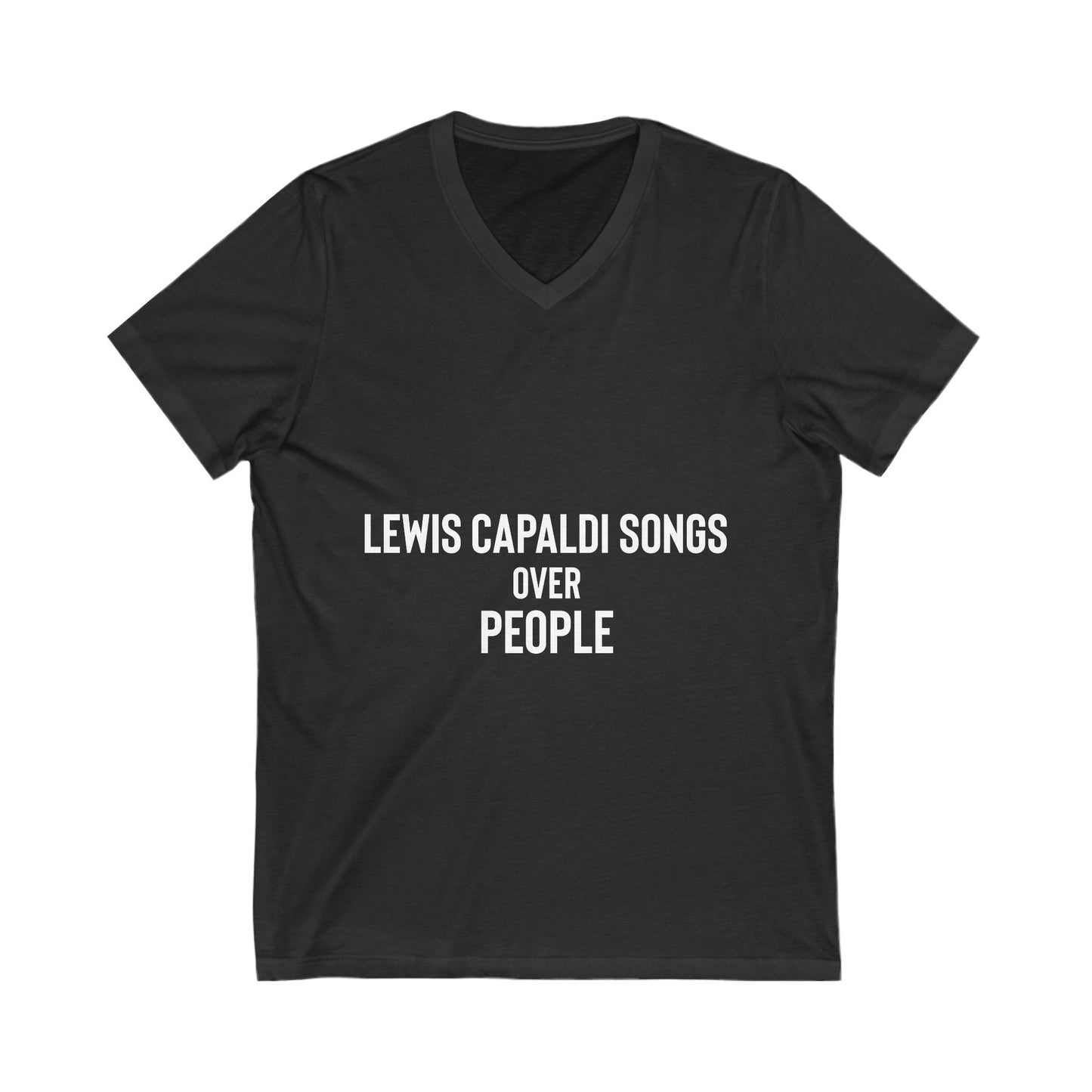 Lewis Capaldi Unisex Jersey Short Sleeve V-Neck Tee - Lewis Capaldi songs over people