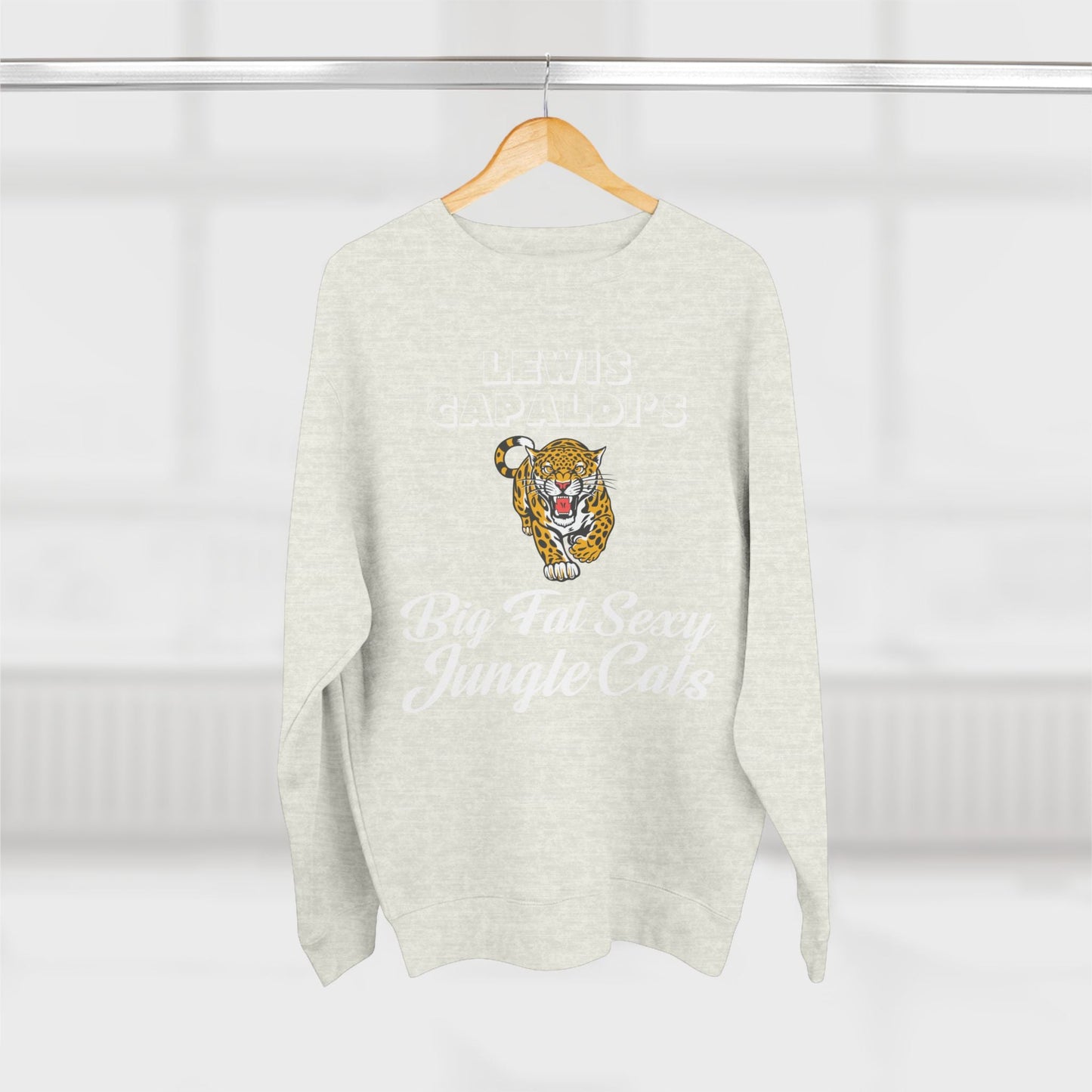 Lewis Capaldi Unisex Crewneck Sweatshirt - Big Fat Sexy Jungle Cats