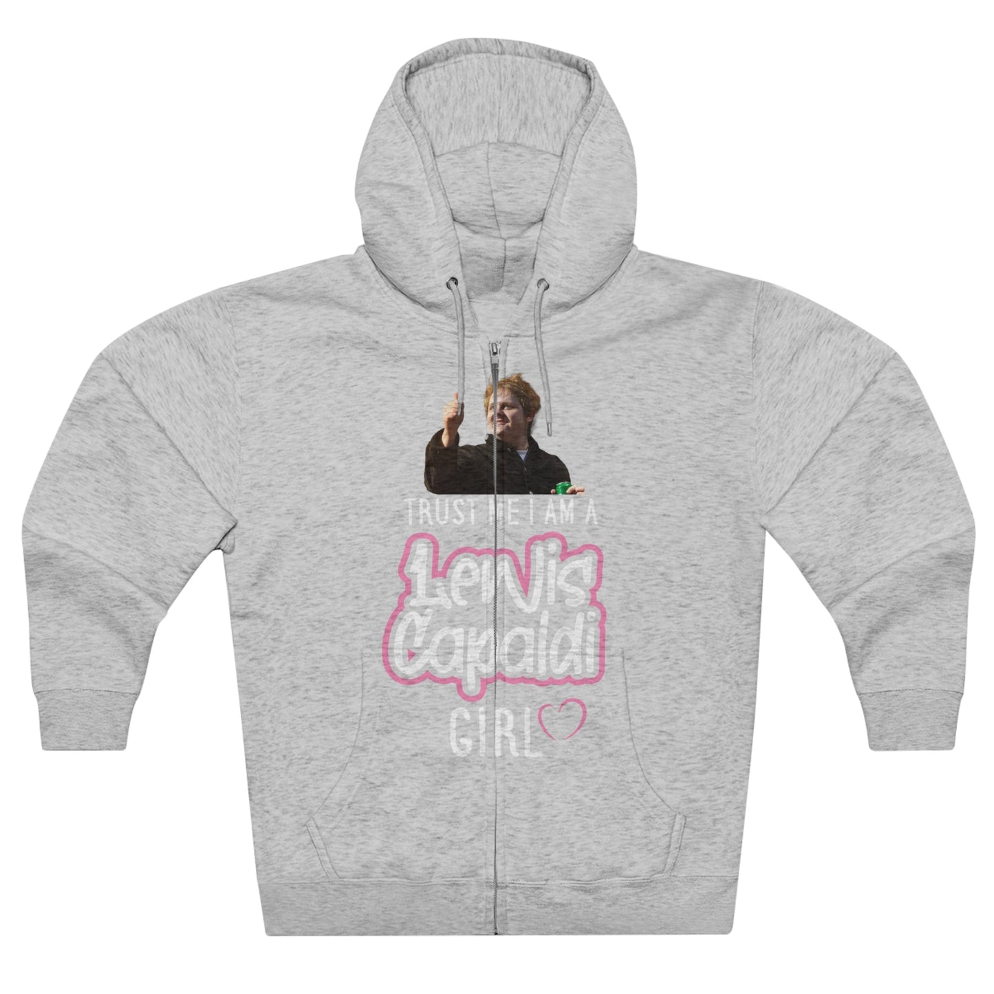 Lewis Capaldi Unisex Zip Hoodie - Trust me I am a Lewis Capaldi Girl