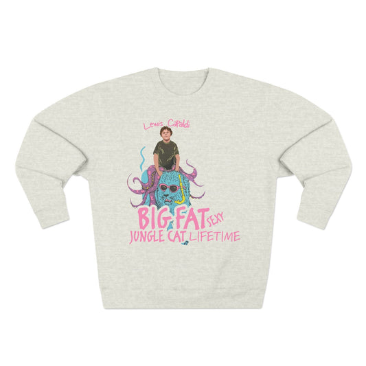 Lewis Capaldi Unisex Crewneck Sweatshirt - Big Fat Sexy Jungle Cats