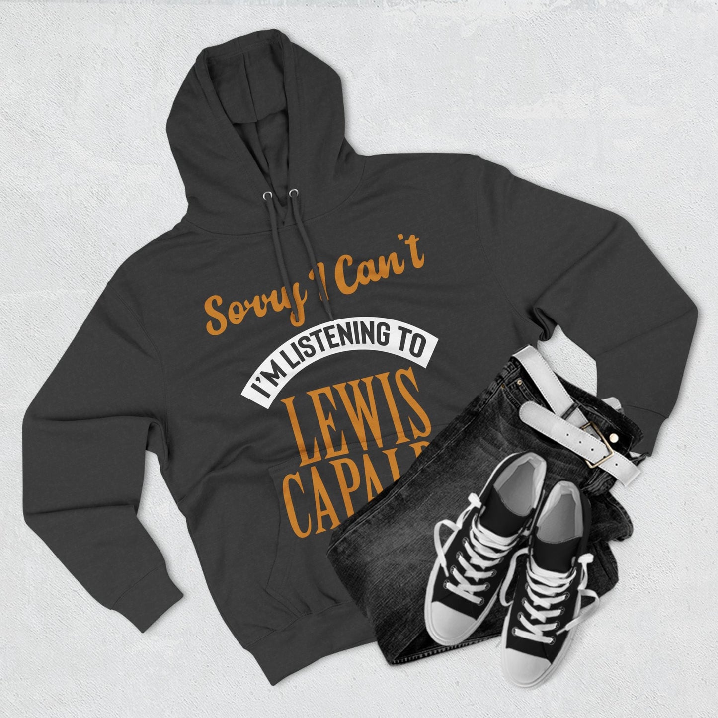 Lewis Capaldi Three-Panel Fleece Hoodie - Sorry I can't I'm listening to Lewis Capaldi