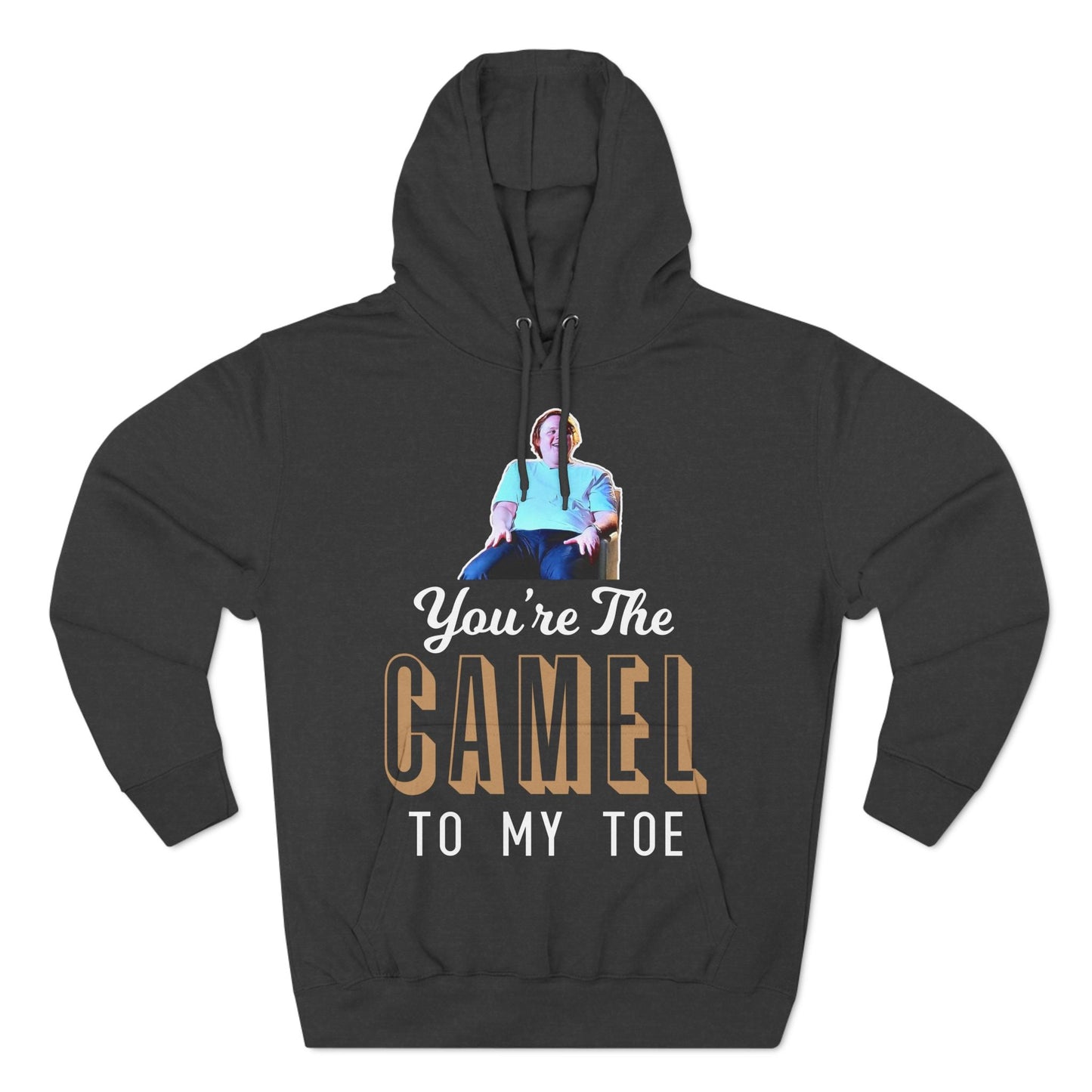 Lewis Capaldi Three-Panel Fleece Hoodie - You're the camel to my toe