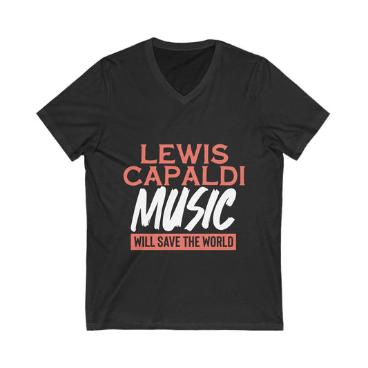 Lewis Capaldi Unisex Jersey Short Sleeve V-Neck Tee - Lewis Capaldi Music will save the world