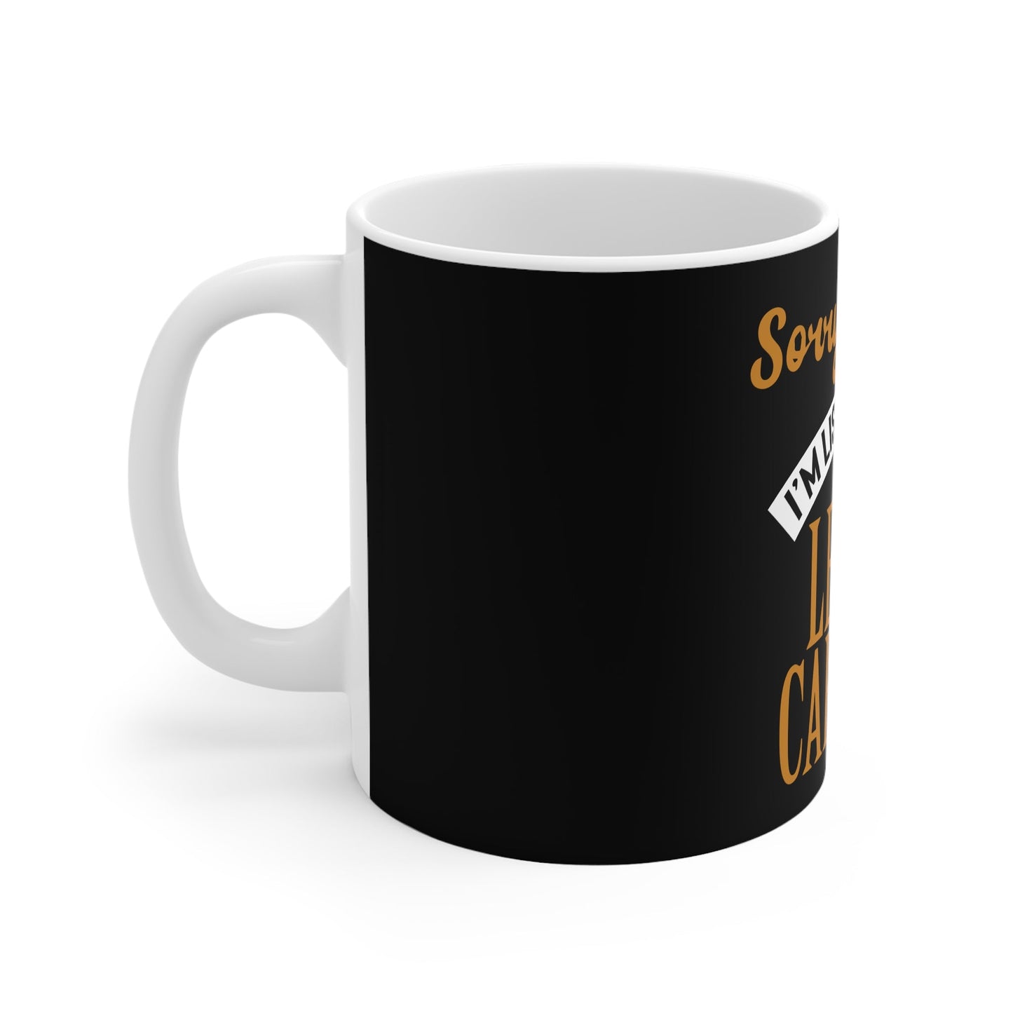 Lewis Capaldi Mug - Sorry I can't I'm listening to Lewis Capaldi