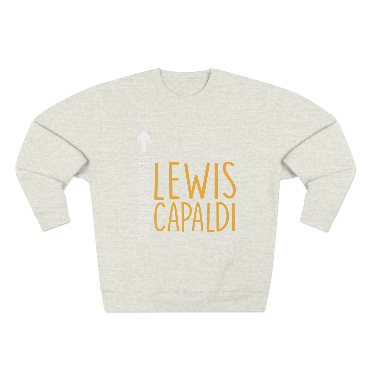 Lewis Capaldi Unisex Crewneck Sweatshirt - This Person Misses Lewis Capaldi