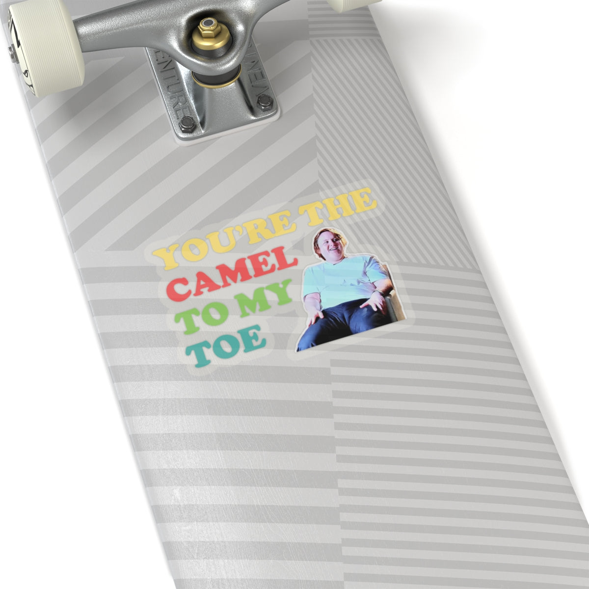 Lewis Capaldi Kiss-Cut Stickers - You're the camel to my toe