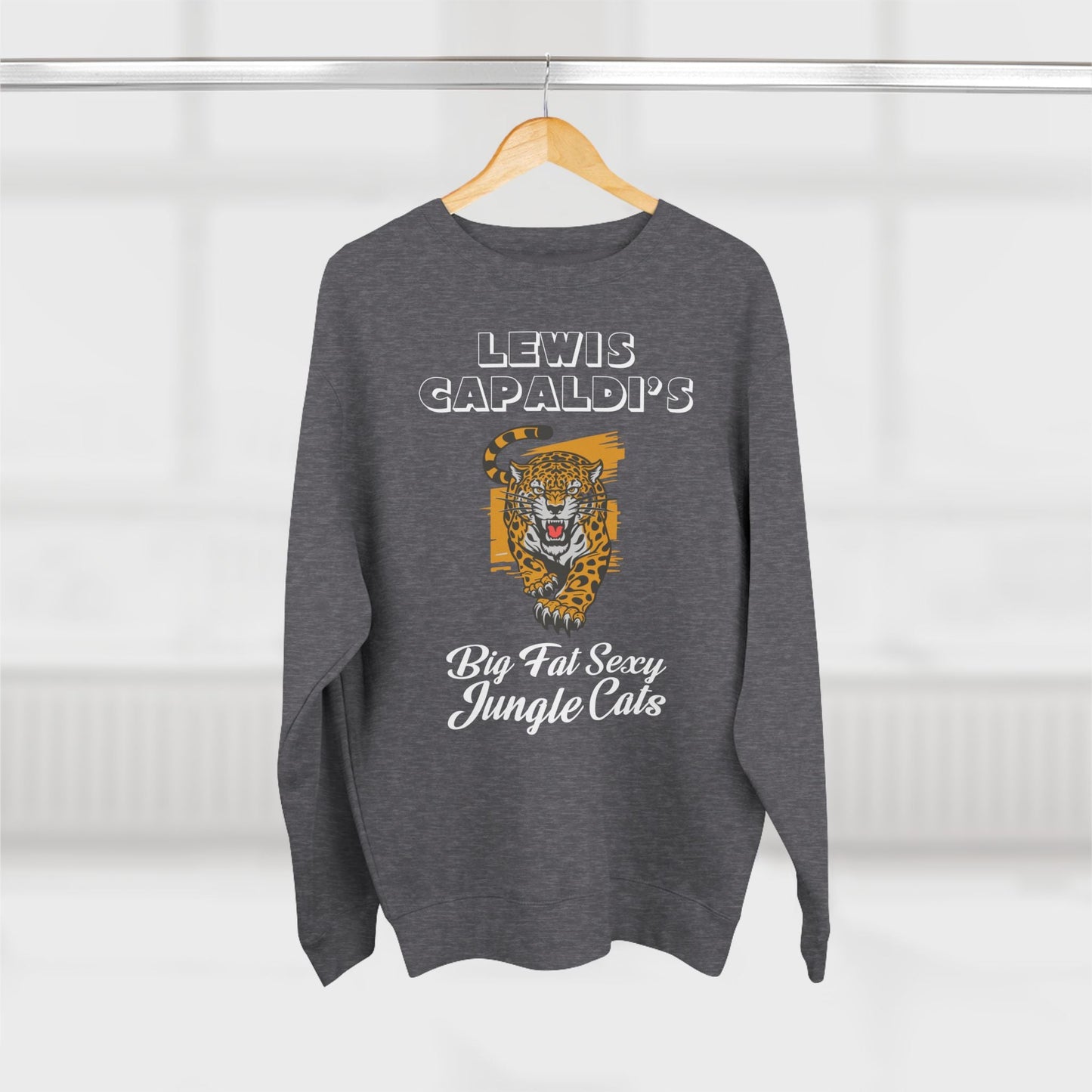 Lewis Capaldi Unisex Crewneck Sweatshirt - Big Fat Sexy Jungle Cats