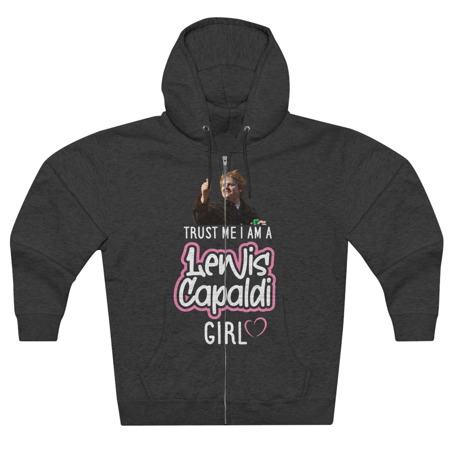 Lewis Capaldi Unisex Zip Hoodie - Trust me I am a Lewis Capaldi Girl