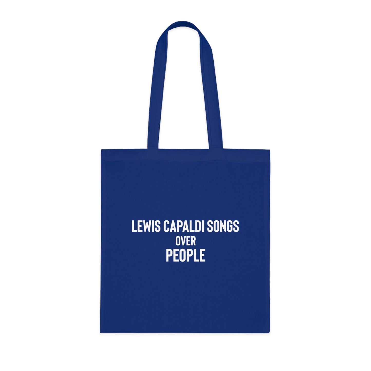 Lewis Capaldi Tote - Lewis Capaldi songs over people