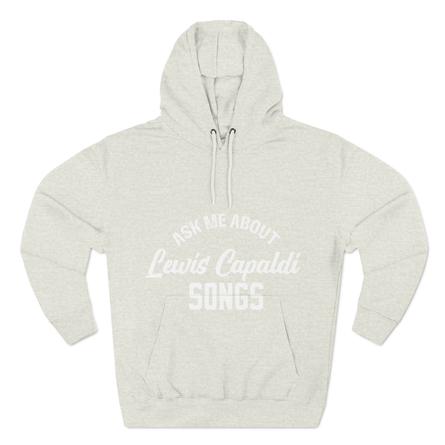 Lewis Capaldi Three-Panel Fleece Hoodie - Ask me about Lewis Capaldi songs