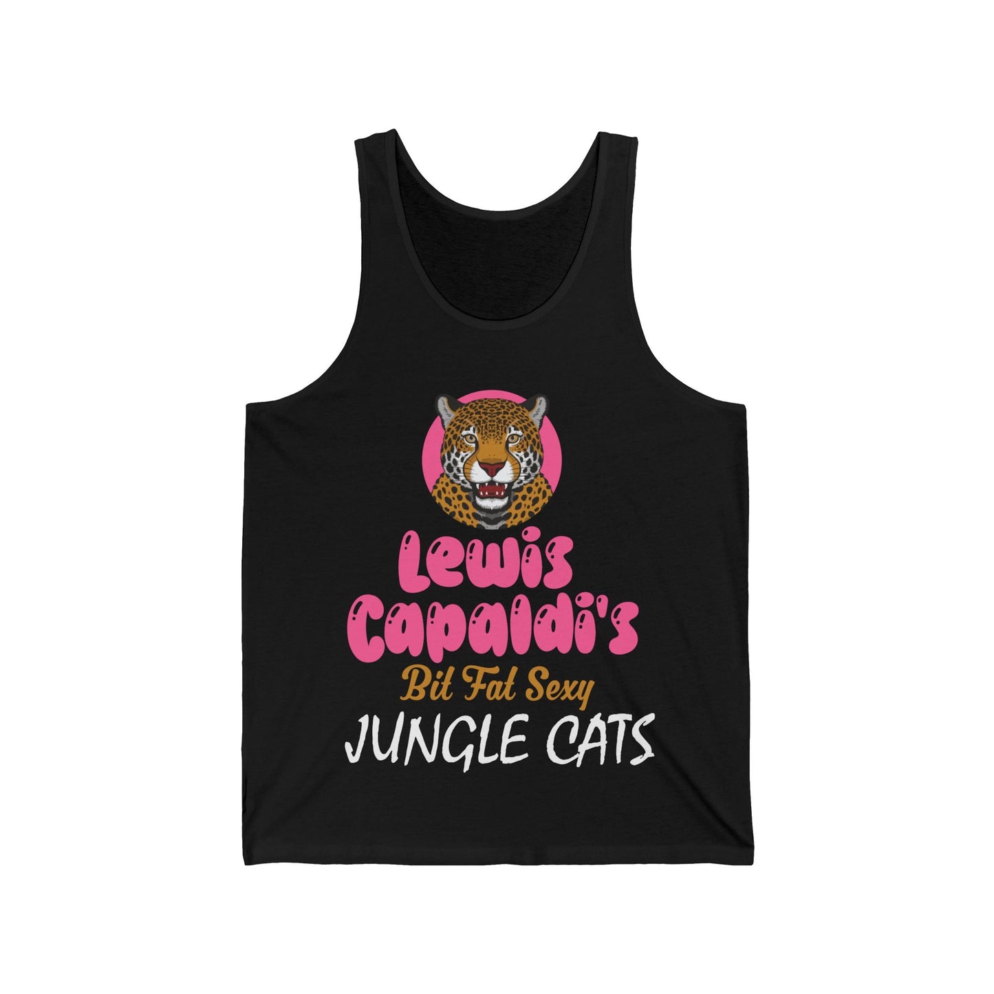 Lewis Capaldi Unisex Jersey Tank Top - Big Fat Sexy Jungle Cats - S / Black - Tank Top