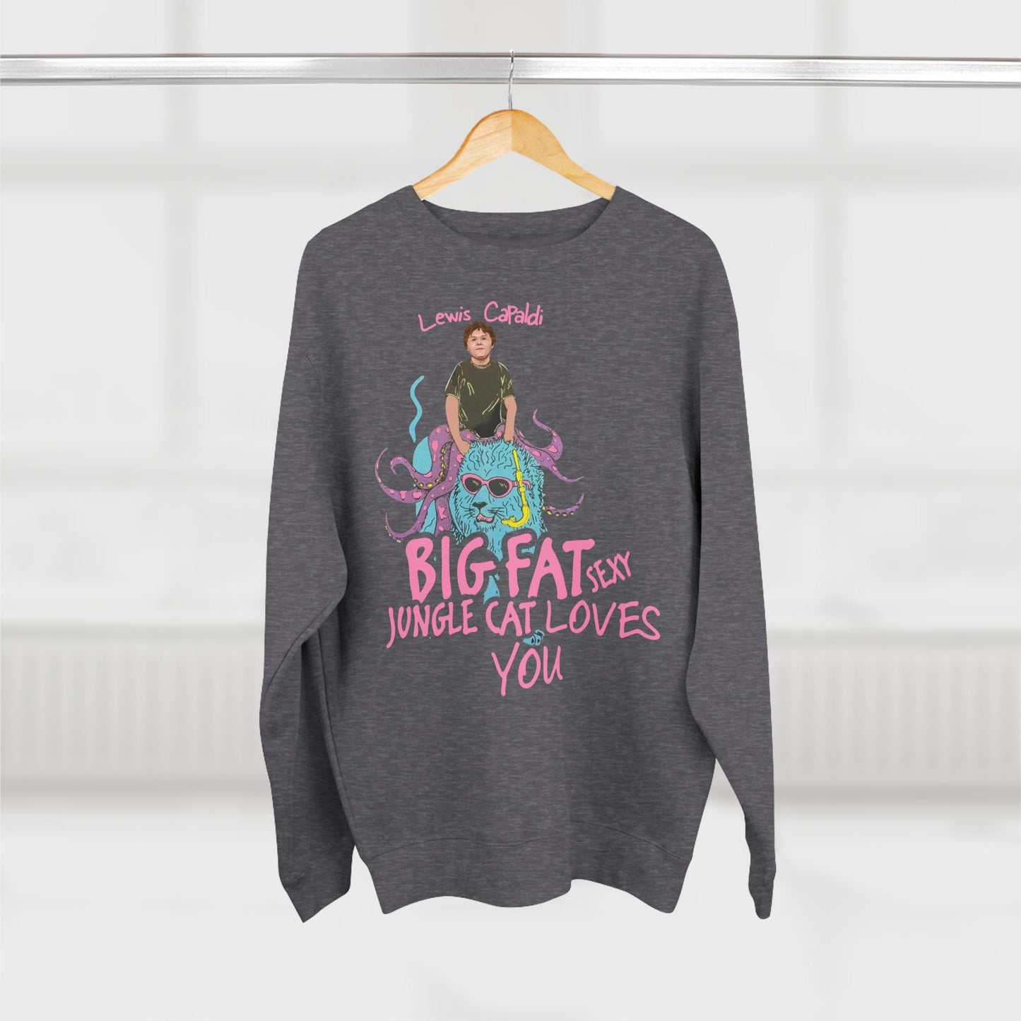 Lewis Capaldi Unisex Crewneck Sweatshirt - Big Fat Sexy Jungle Cats