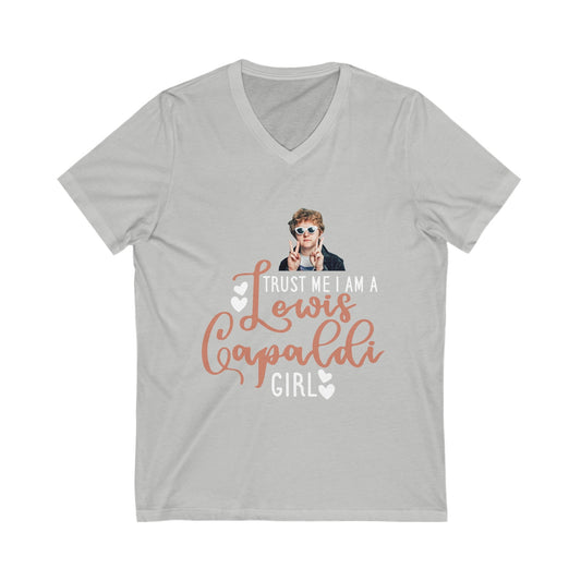 Lewis Capaldi Unisex Jersey Short Sleeve V-Neck Tee - Trust me I am a Lewis Capaldi Girl