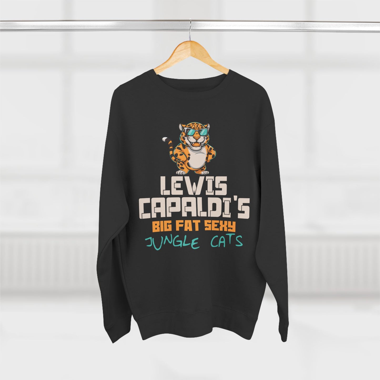 Lewis Capaldi Unisex Crewneck Sweatshirt - Big Fat Sexy Jungle Cats