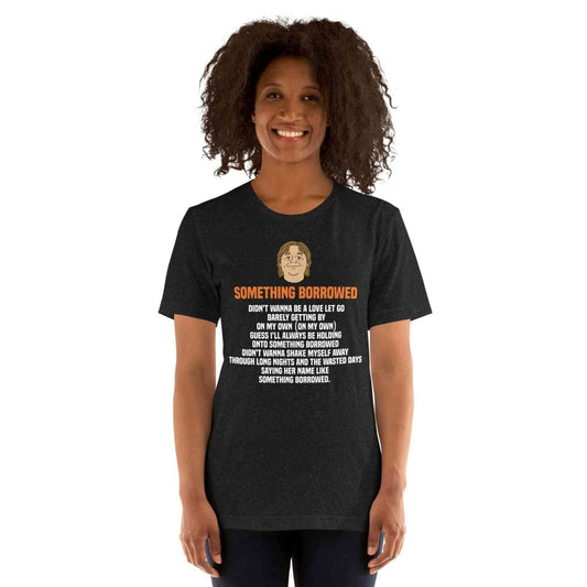Lewis Capaldi "Something Borrowed" Lyric T-Shirt | Alcyone213k Unisex Cotton Tee Alcyone213k