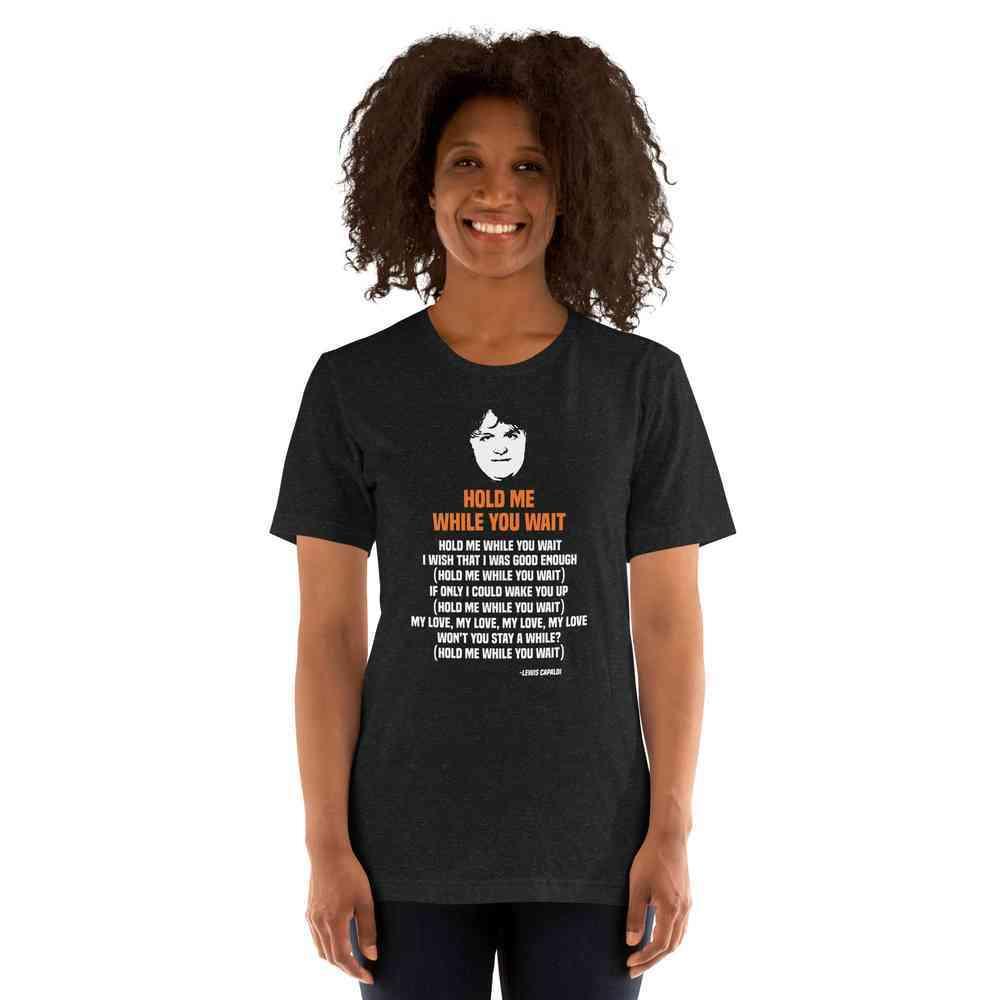 Lewis Capaldi "Hold Me While I Wait" Lyric T-Shirt | Unisex Cotton Tee Alcyone213k