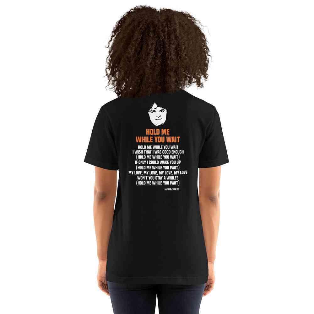 Lewis Capaldi "Hold Me While I Wait" Lyric T-Shirt | Unisex Cotton Tee Alcyone213k