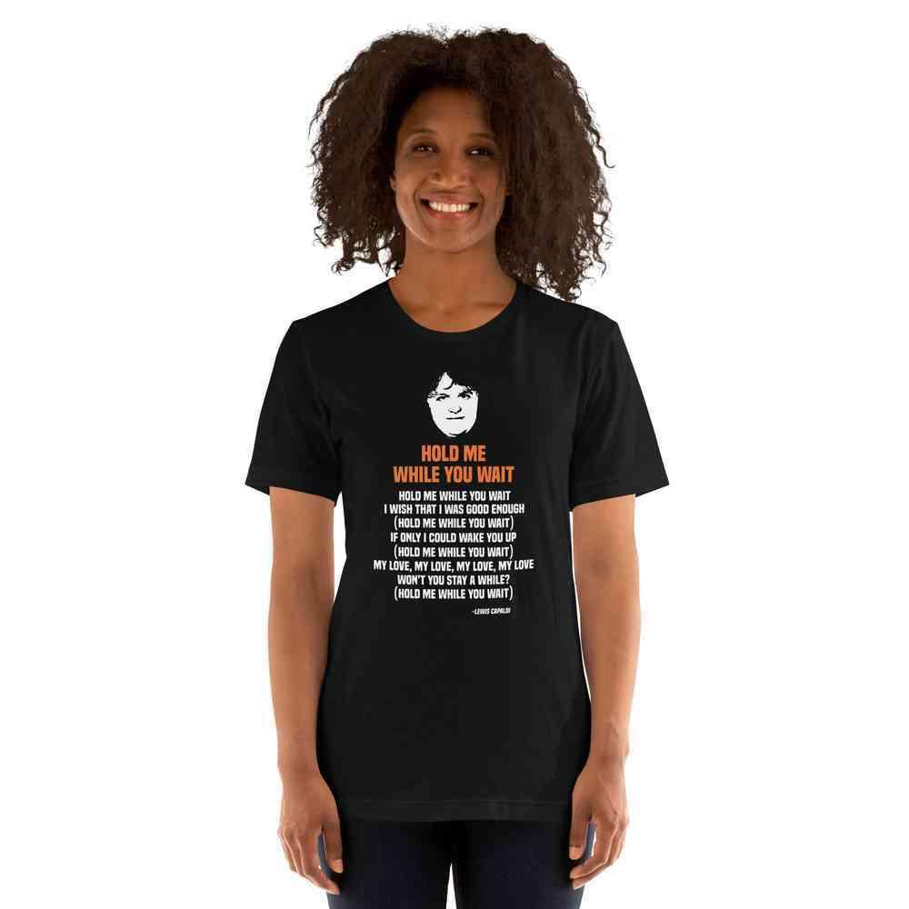 Lewis Capaldi "Hold Me While I Wait" Lyric T-Shirt | Unisex Cotton Tee Alcyone213k
