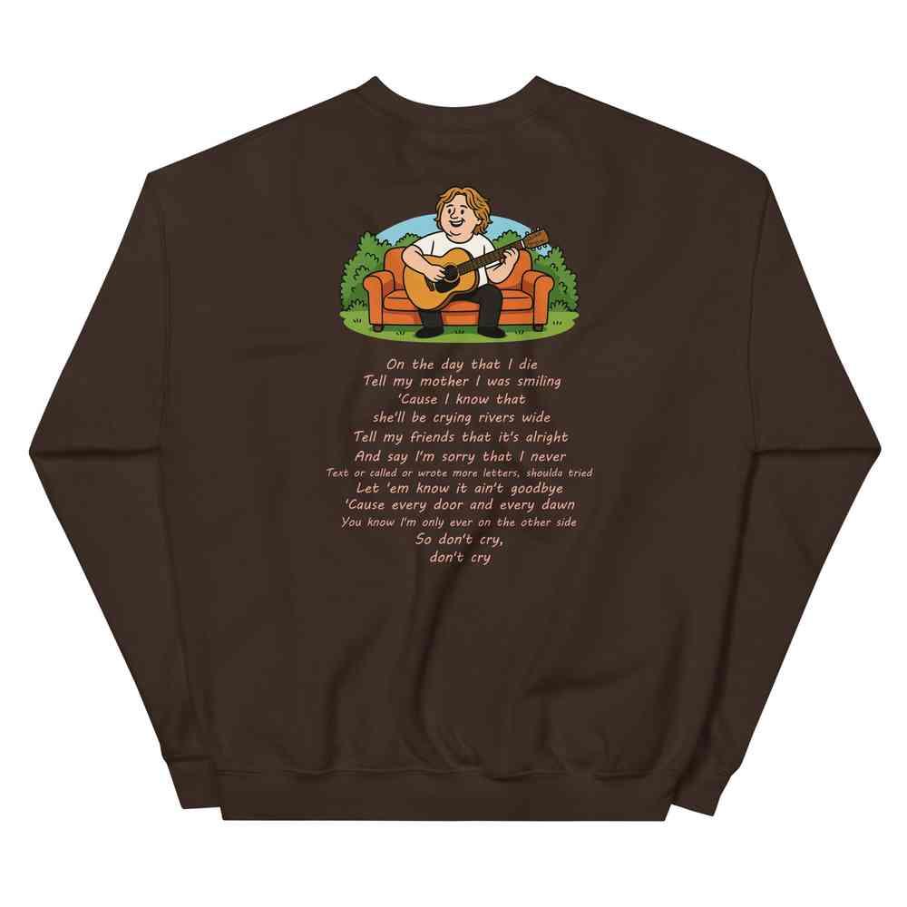 Lewis Capaldi Unisex Lyrics Sweatshirt - On The Day I Die - Soft Classic Fit, Warm & Pre-Shrunk - Alcyone213k