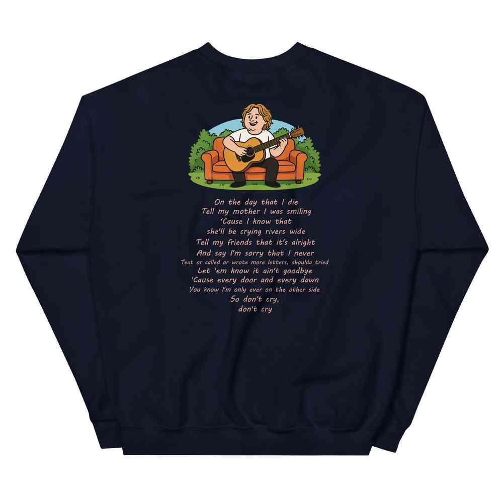 Lewis Capaldi Unisex Lyrics Sweatshirt - On The Day I Die - Soft Classic Fit, Warm & Pre-Shrunk - Alcyone213k