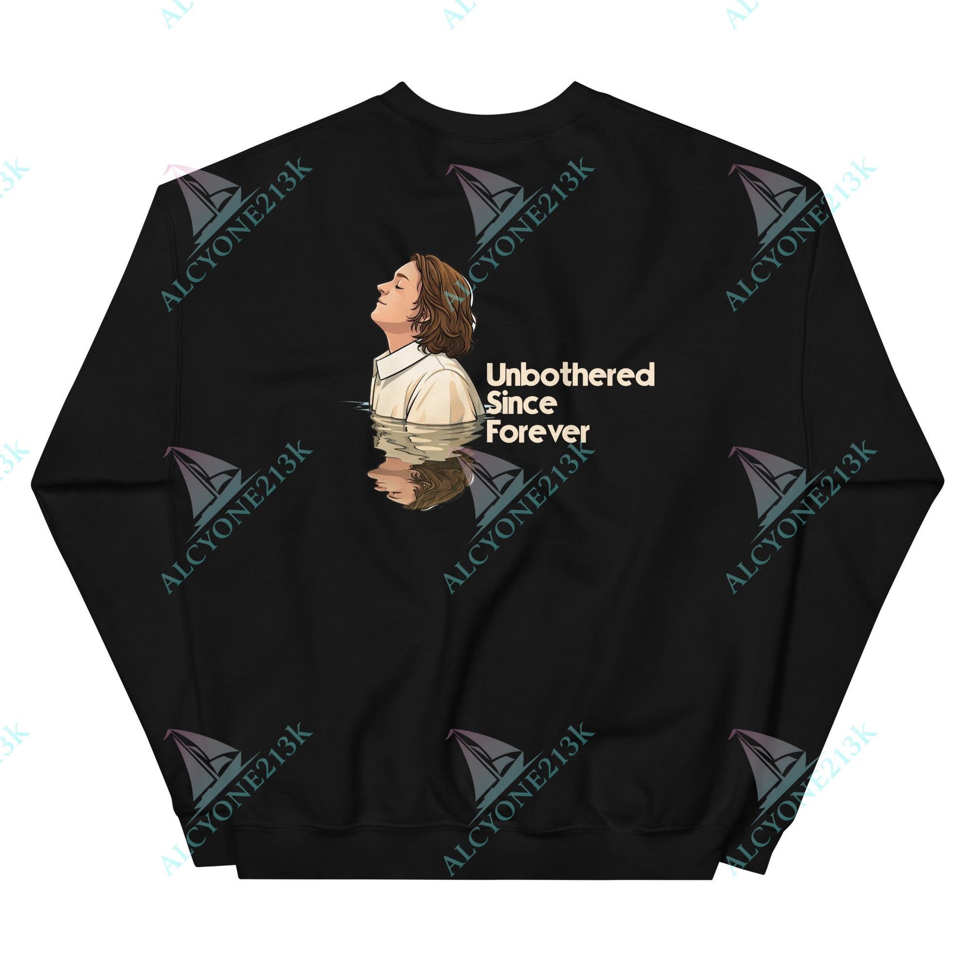 Alcyone213k Lewis Capaldi Unisex Sweatshirt - Unbothered Since Forever - Funny Quotes