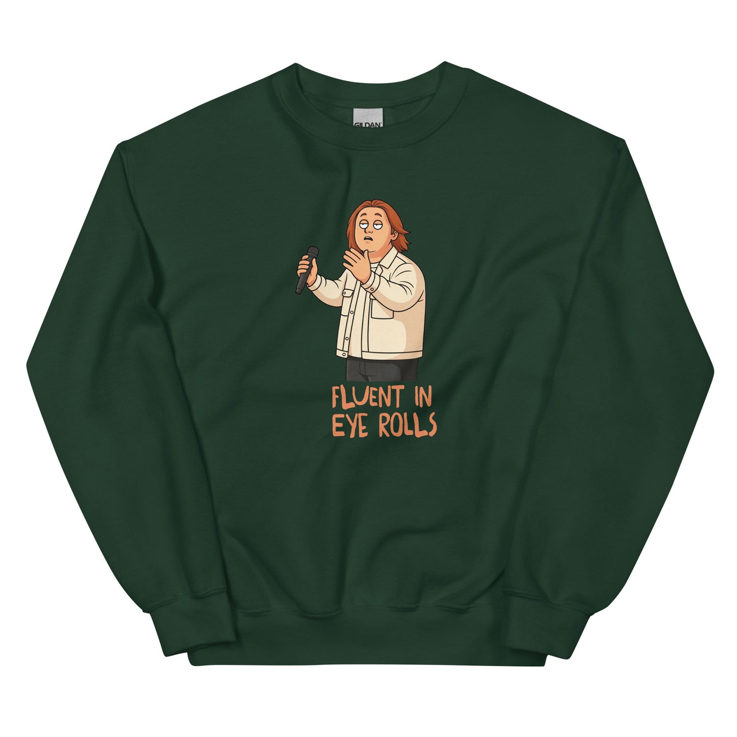 Alcyone213k Lewis is Unisex Sweatshirt - Fluent In Eye Rolls - Funny Quotes Forest Green