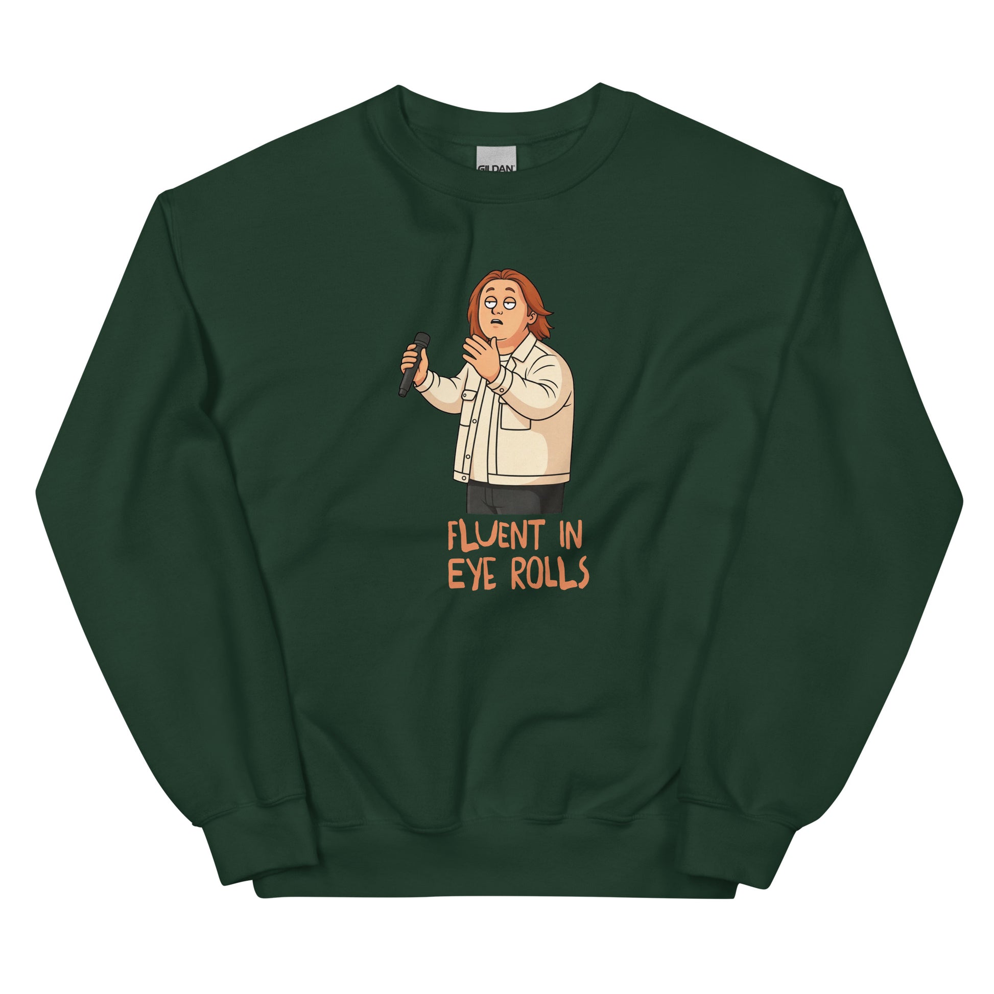 Alcyone213k Lewis is Unisex Sweatshirt - Fluent In Eye Rolls - Funny Quotes Forest Green