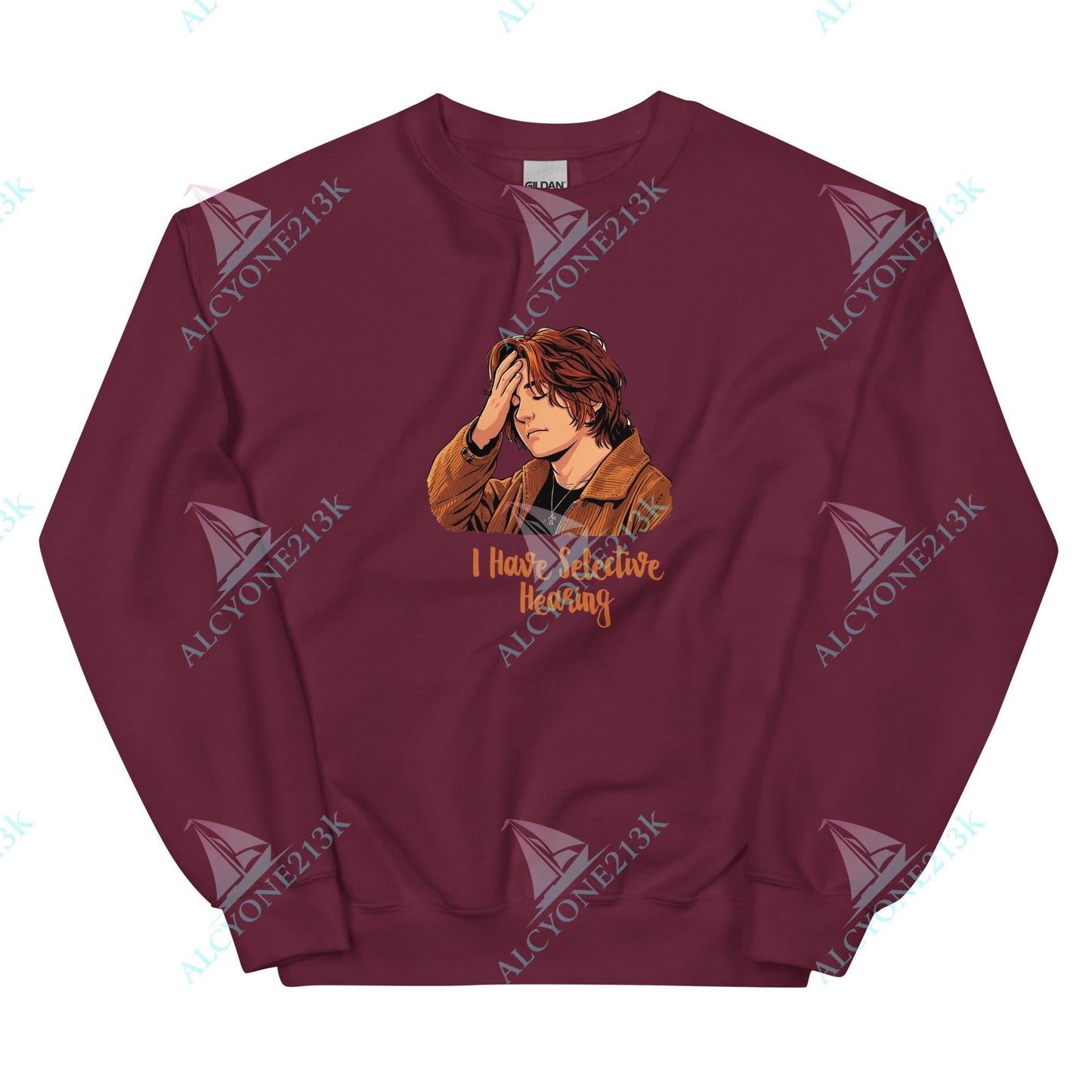 Alcyone213k Lewis Capaldi Unisex Sweatshirt - I Hate Selective Hearing - Funny Quotes Maroon