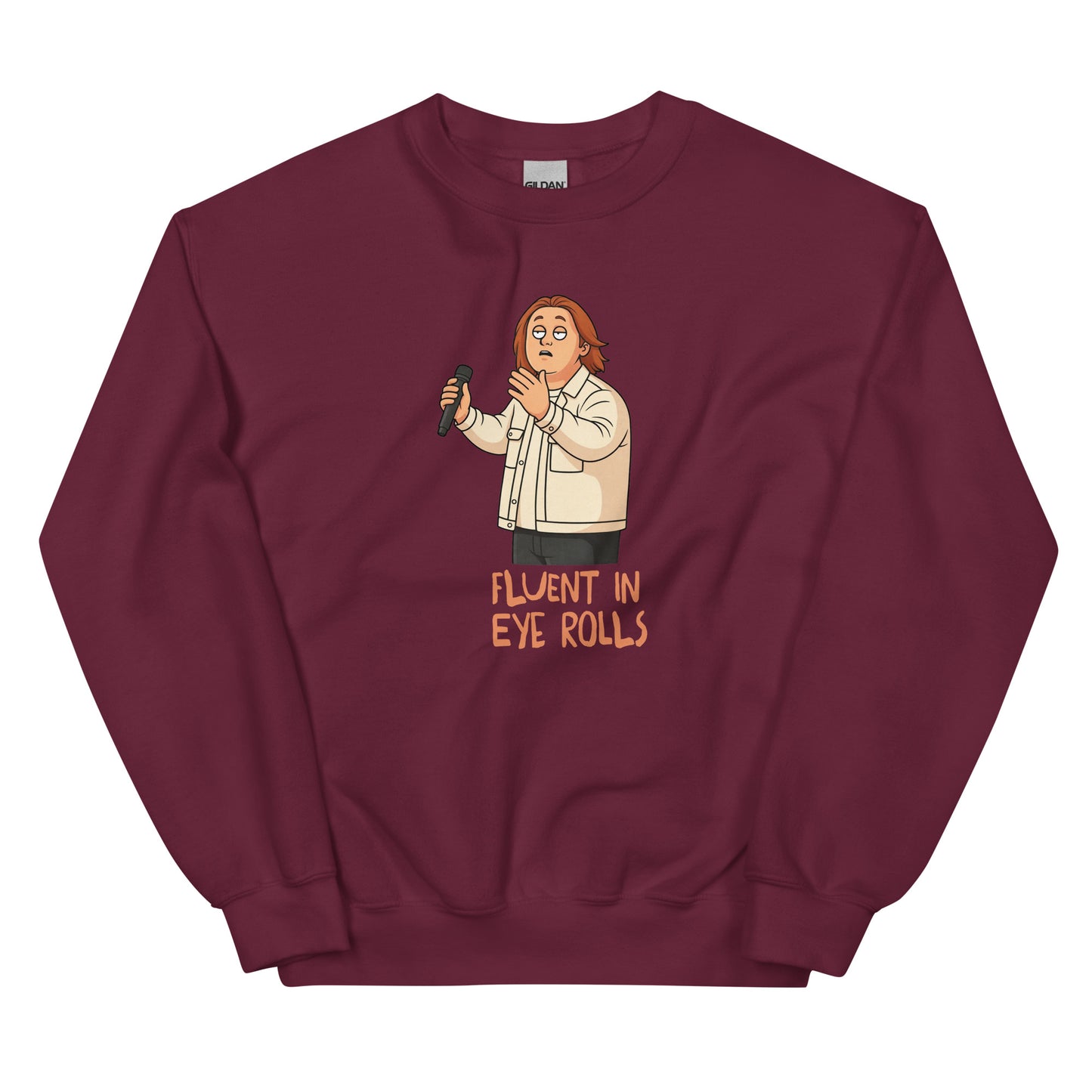 Alcyone213k Lewis is Unisex Sweatshirt - Fluent In Eye Rolls - Funny Quotes Maroon