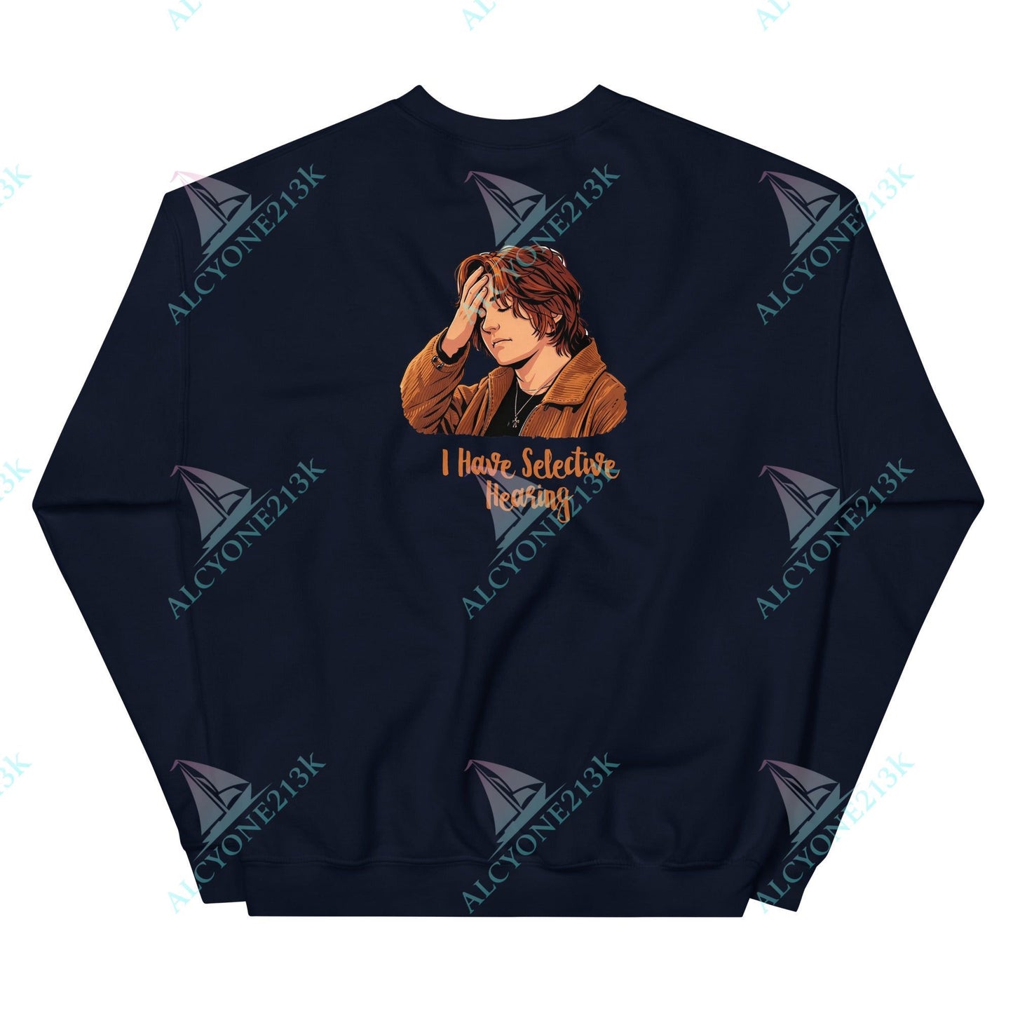 Alcyone213k Lewis Capaldi Unisex Sweatshirt - I Hate Selective Hearing - Funny Quotes