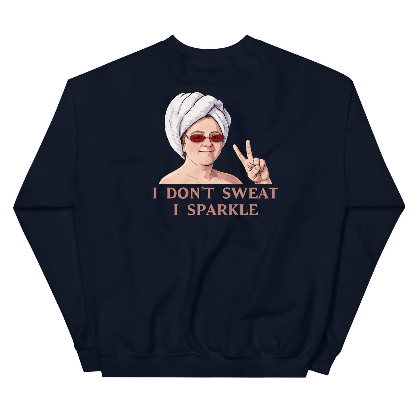 Alcyone213k Lewis Capaldi Unisex Sweatshirt - I Don't Sweat I Sparkle - Funny Quotes