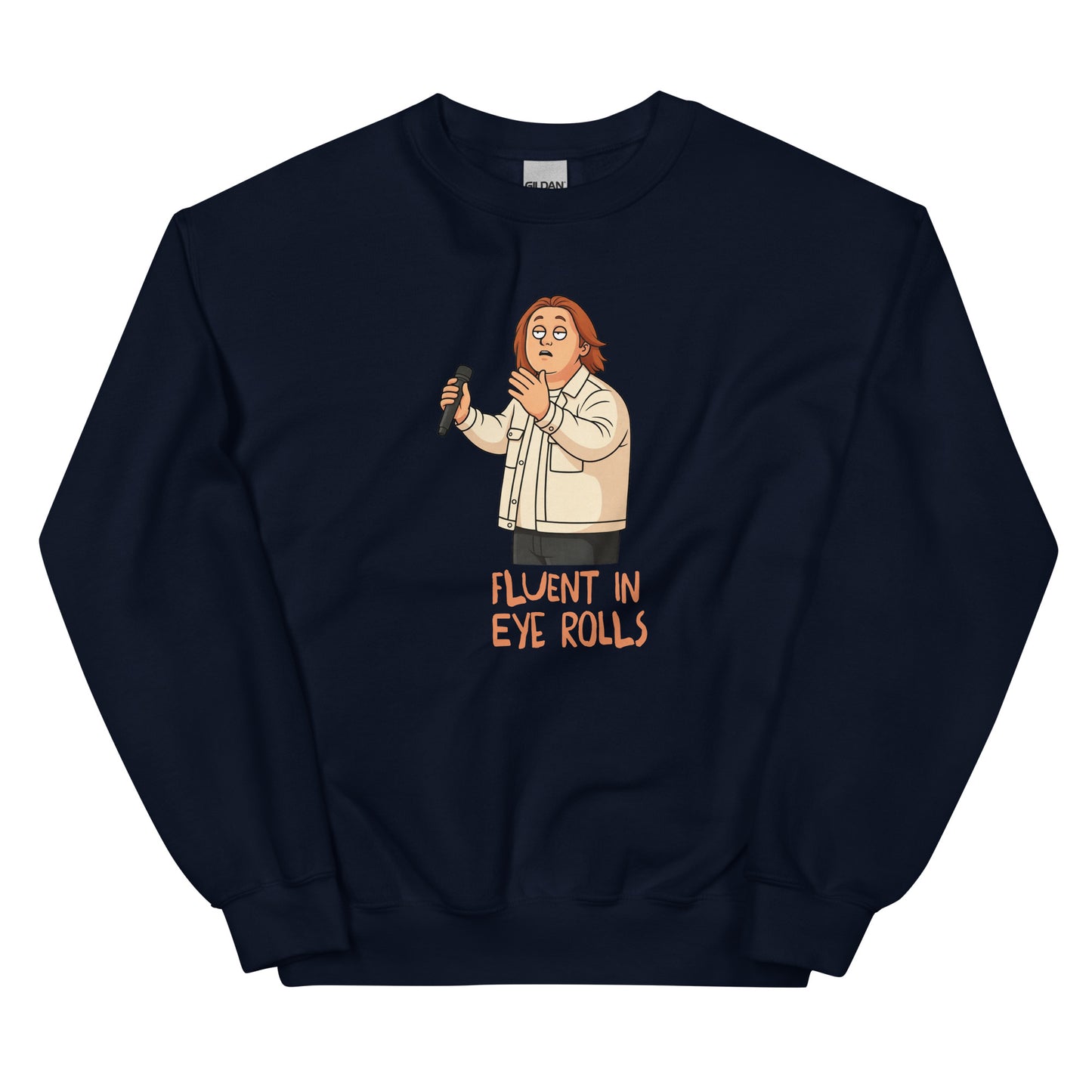Alcyone213k Lewis is Unisex Sweatshirt - Fluent In Eye Rolls - Funny Quotes Navy